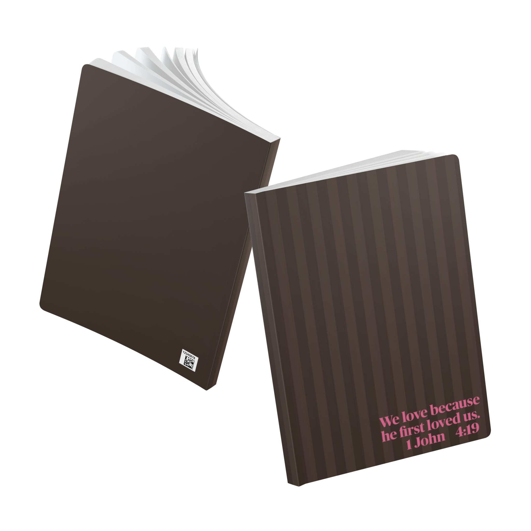 "We love because He first loved us" (1 John 4:19) Brown Striped Softcover Journal