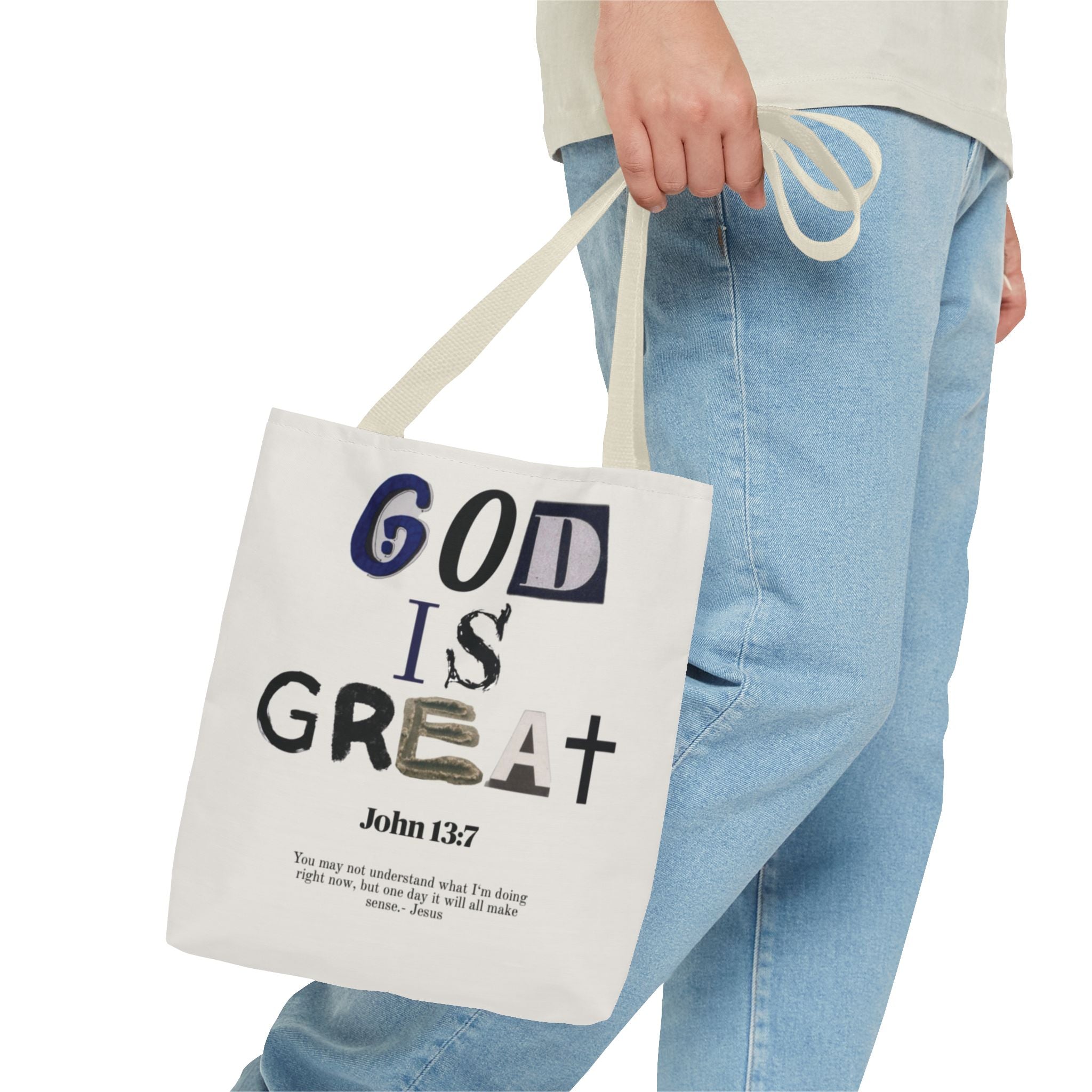 "God Is Great" Tote Bag — John 13:7 Inspirational Christian Canvas Tote