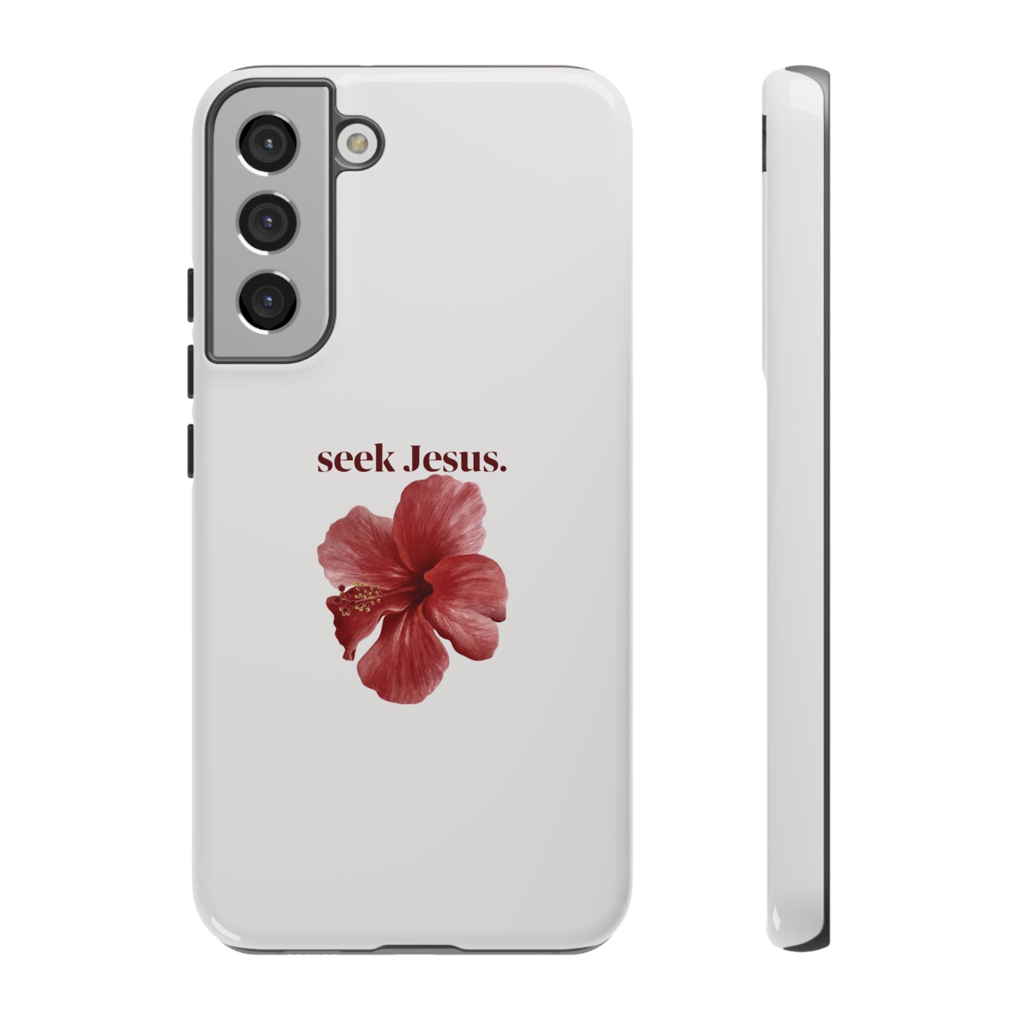 "seek Jesus." Floral Tough Protective Case