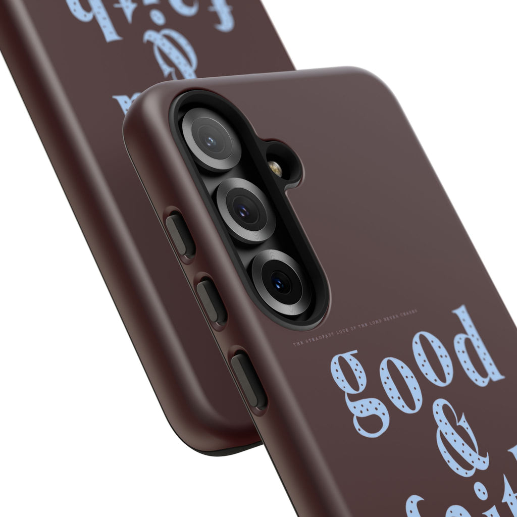 Good & Faithful  — Inspirational Protective Phone Case