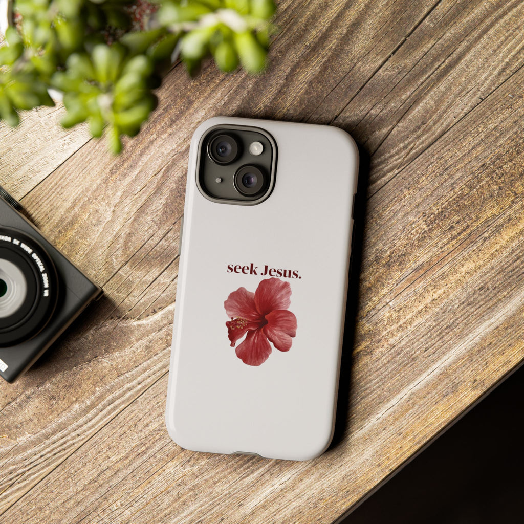 "seek Jesus." Floral Tough Protective Case