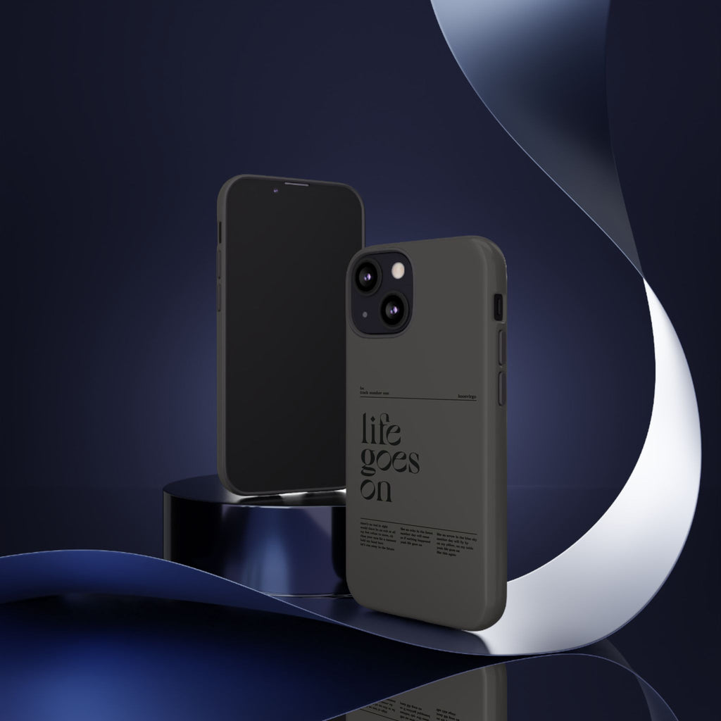 iPhone Case — Minimal 'life goes on' Protective Silicone Cover