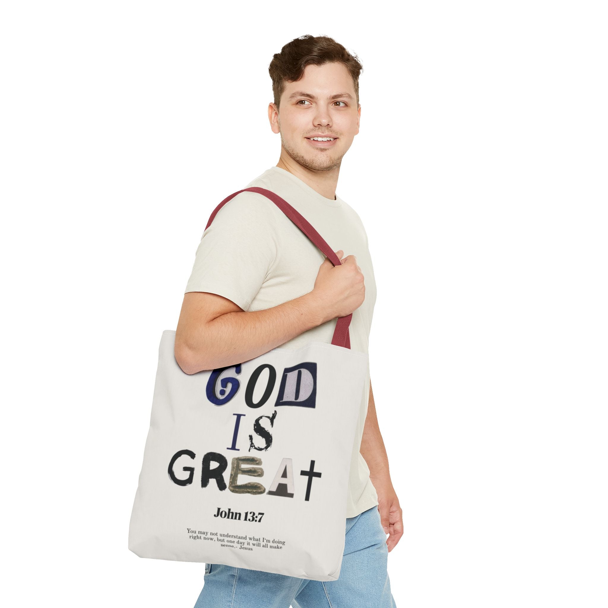 "God Is Great" Tote Bag — John 13:7 Inspirational Christian Canvas Tote