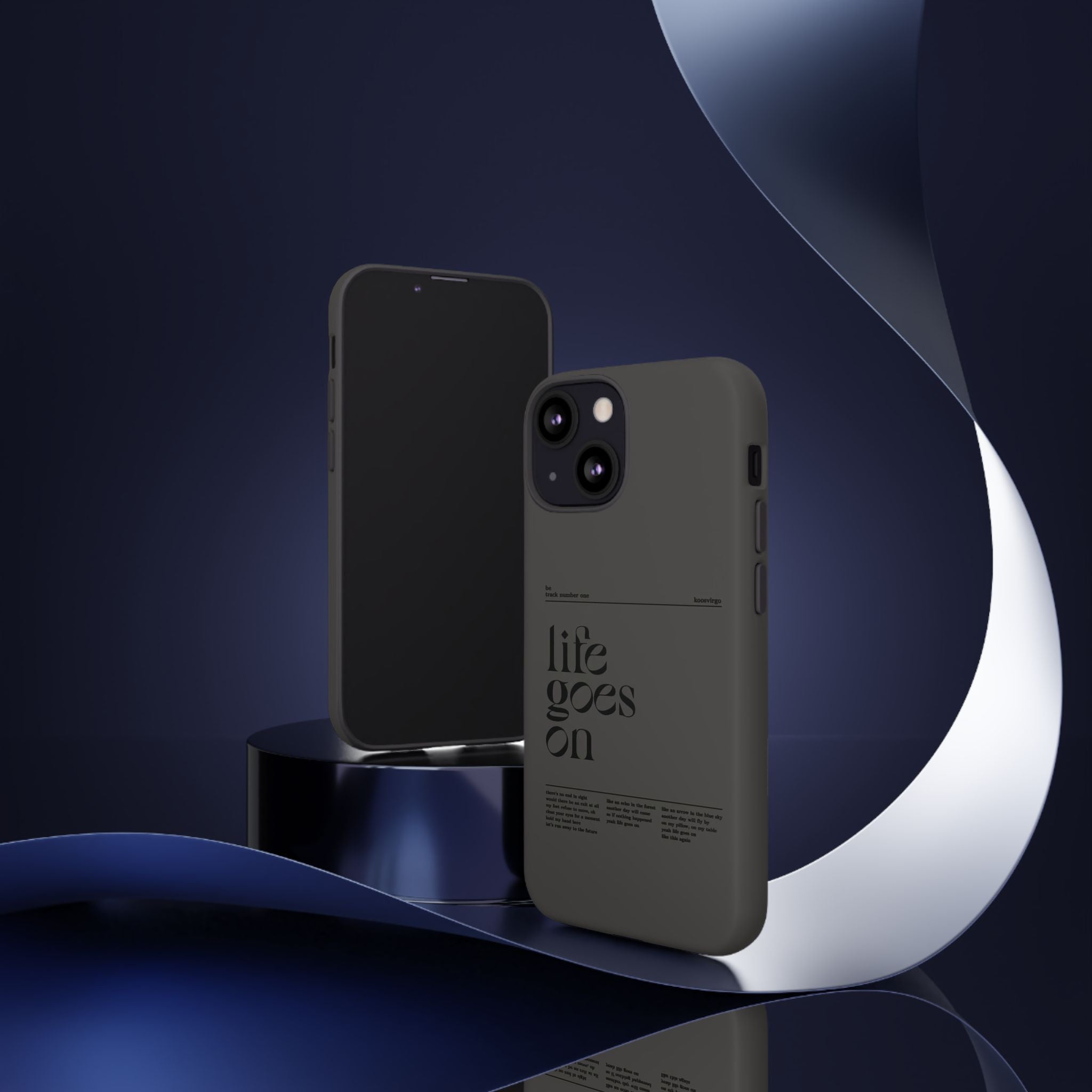 iPhone Case — Minimal 'life goes on' Protective Silicone Cover