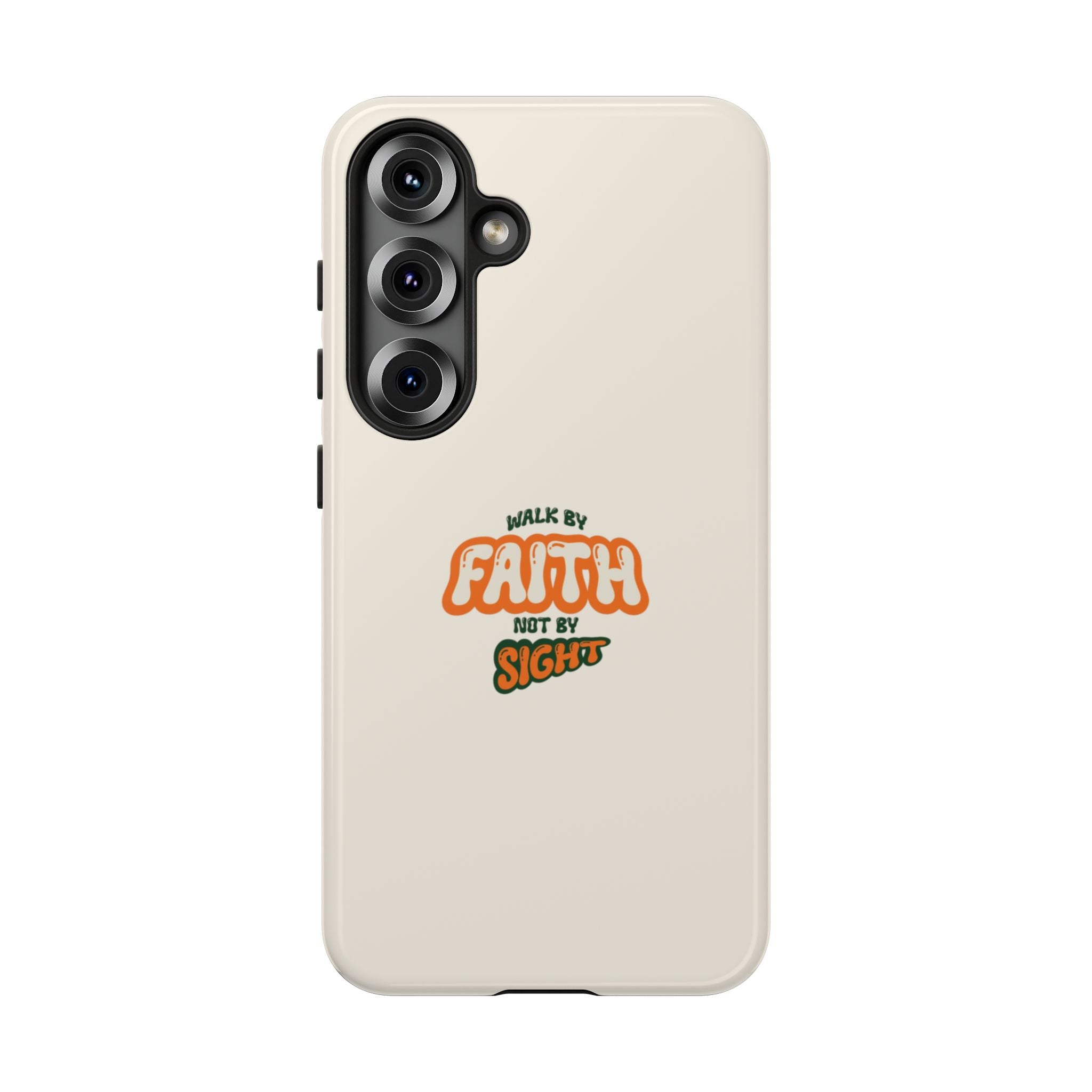 Faith Phone Case — "Walk by Faith Not by Sight" Tough Protective Cover