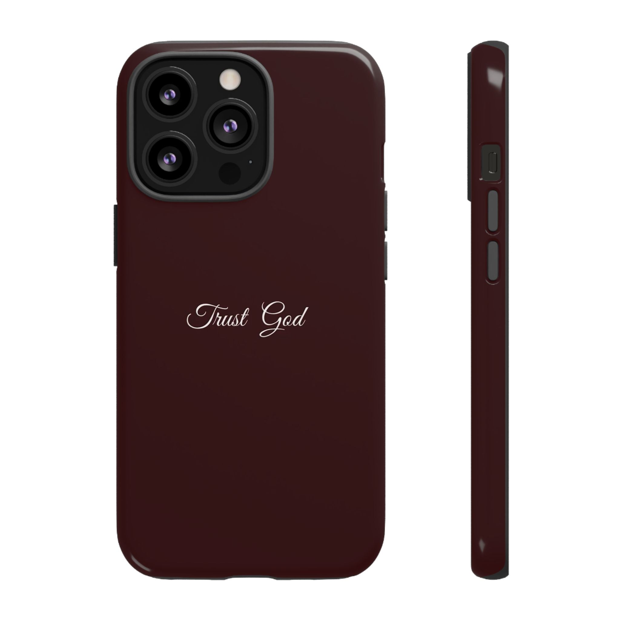 Trust God Tough Phone Case — Maroon Protective iPhone Cover with Script Text