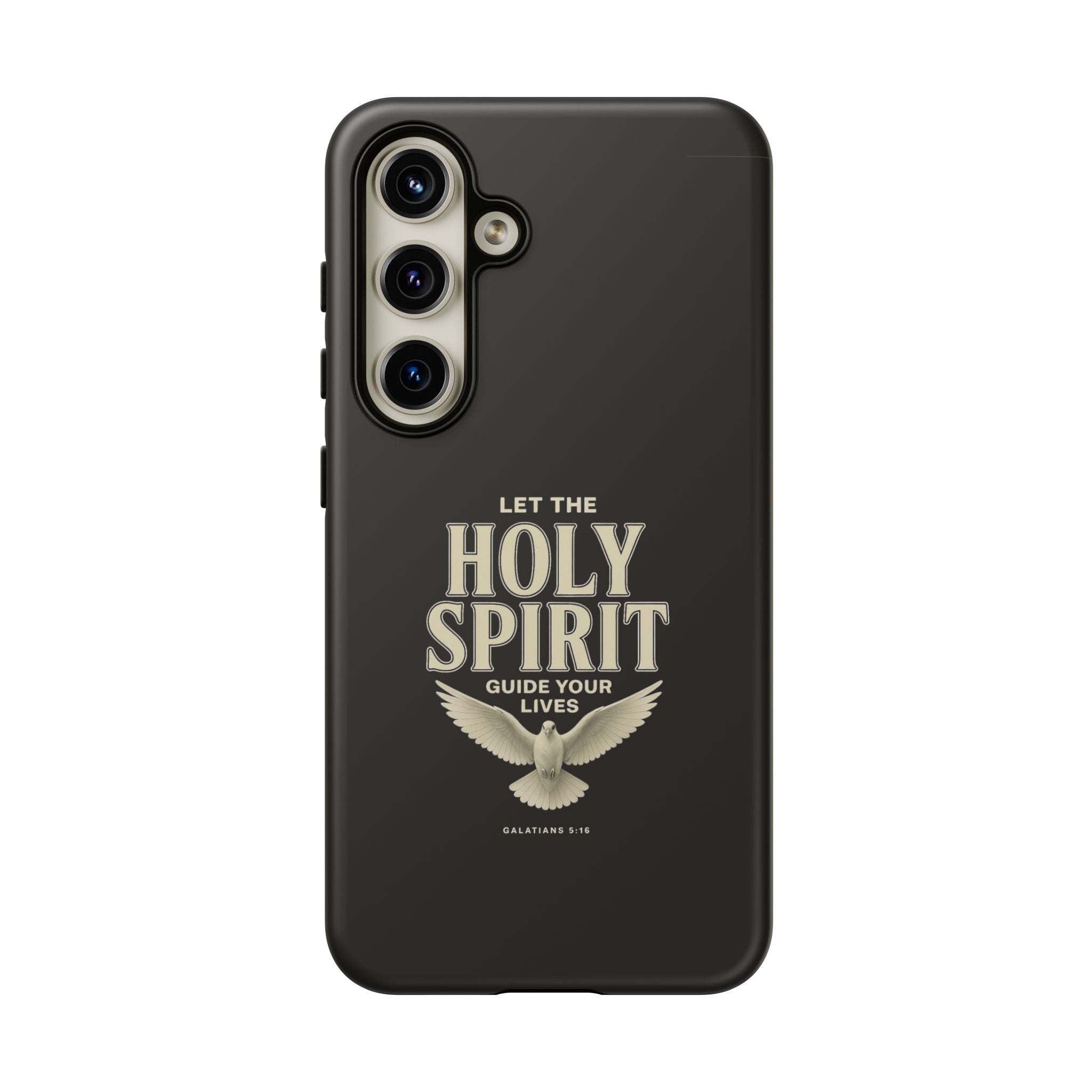 Let the Holy Spirit Guide Your Lives - Tough Phone Case