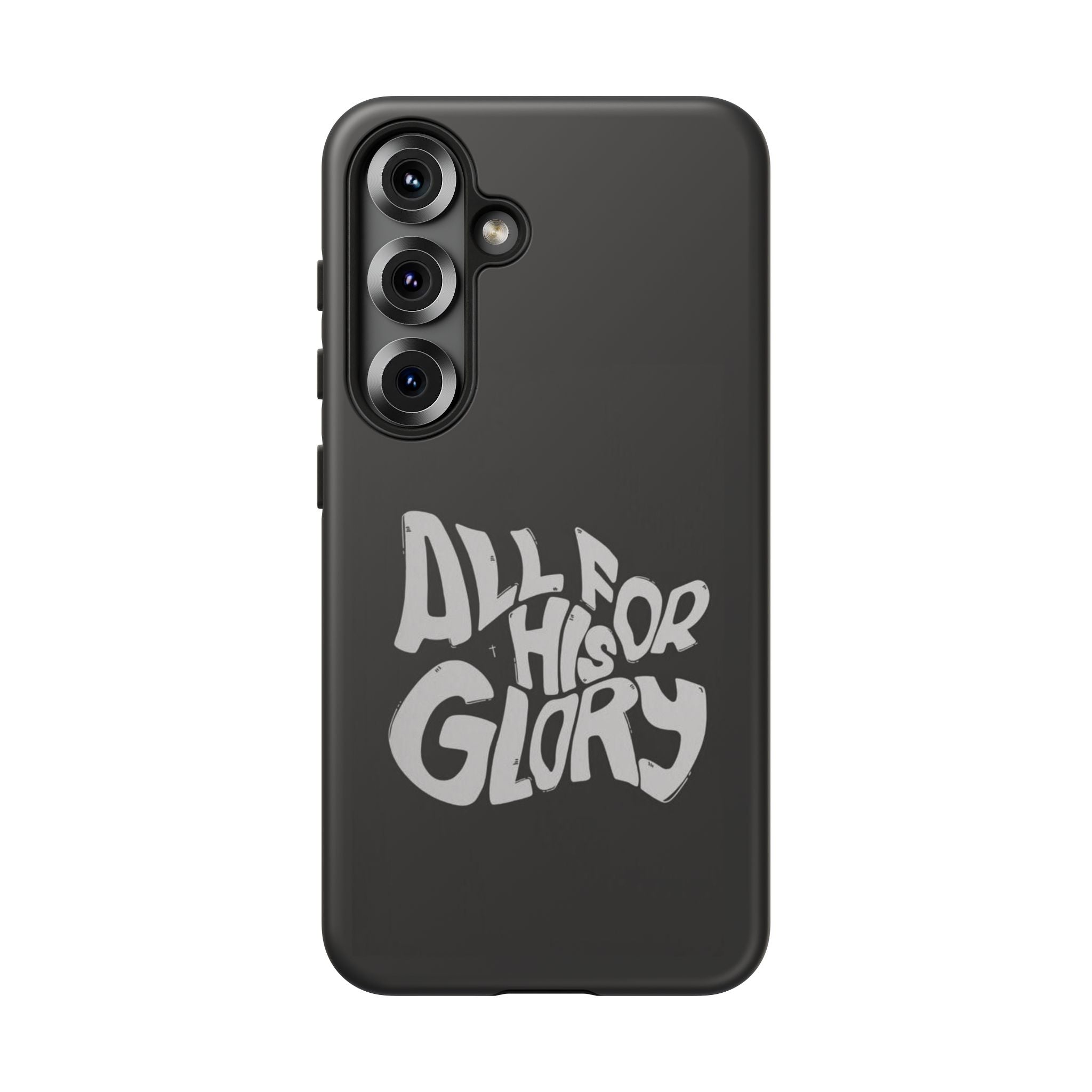 All For His Glory Phone Case — Christian Faith Script Protective Cover