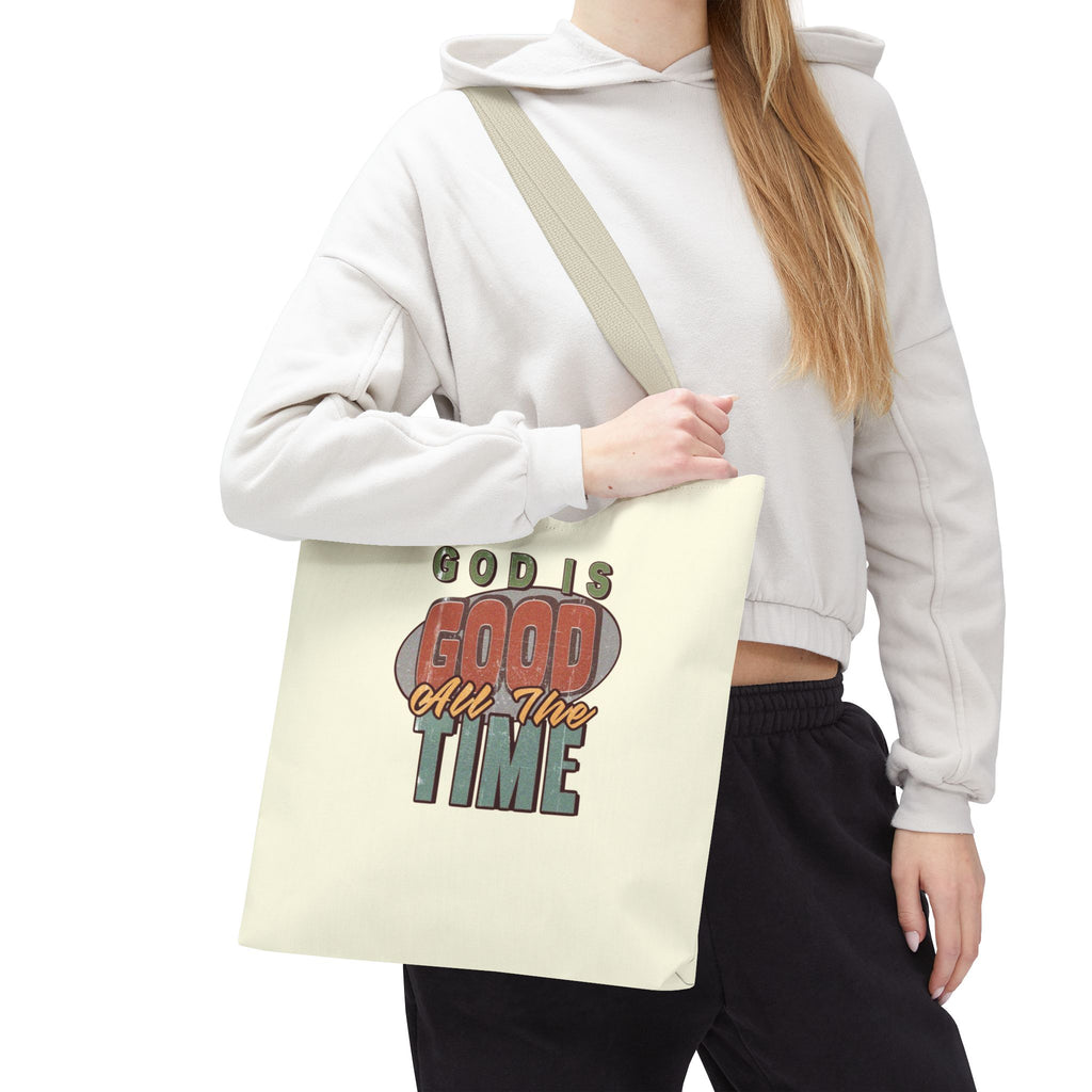 God Is Good All The Time Tote Bag