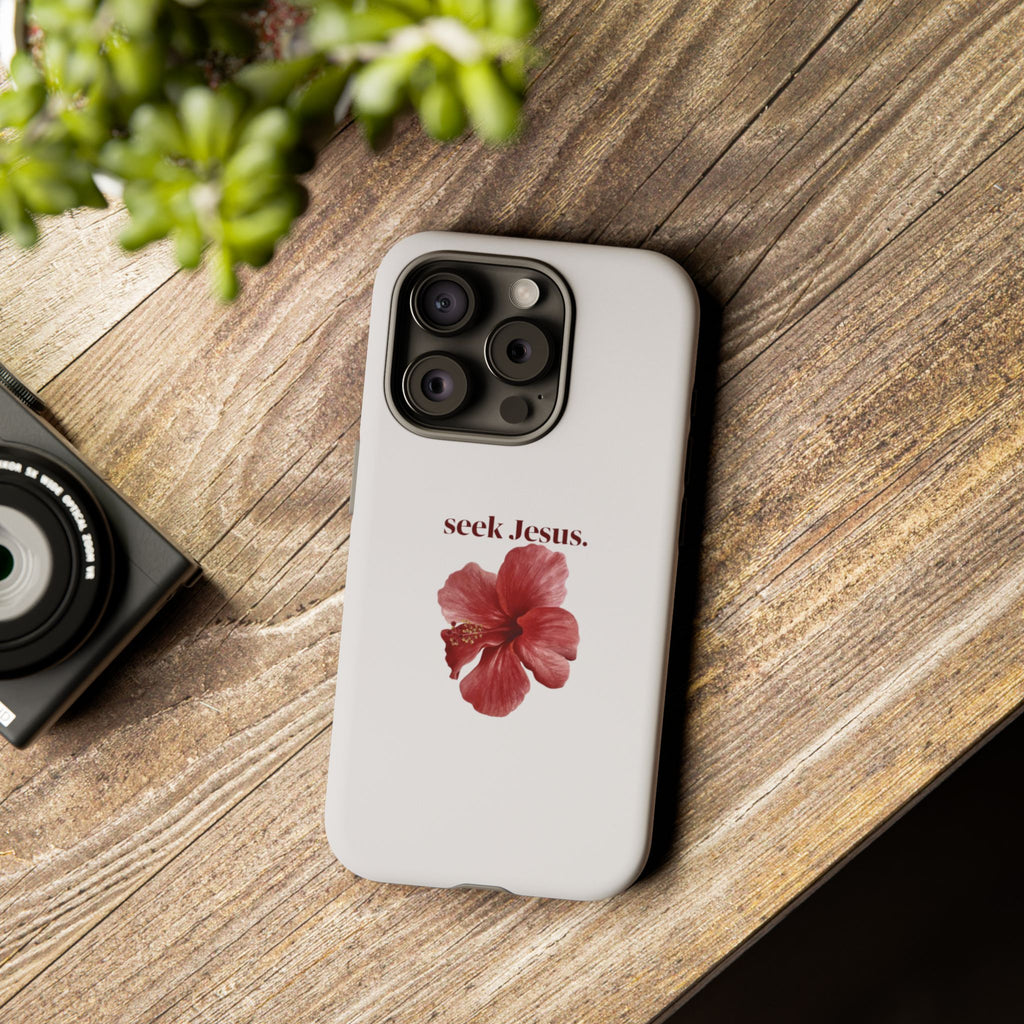"seek Jesus." Floral Tough Protective Case