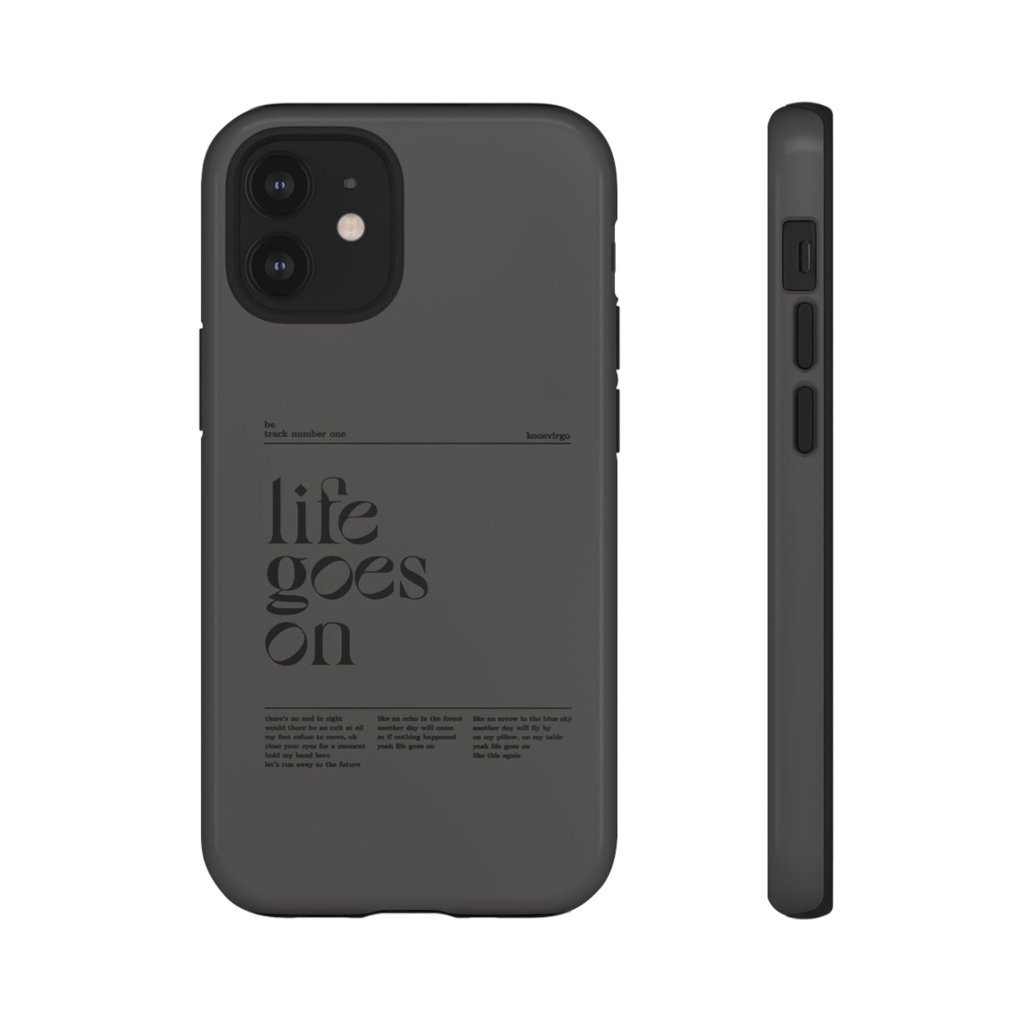 iPhone Case — Minimal 'life goes on' Protective Silicone Cover