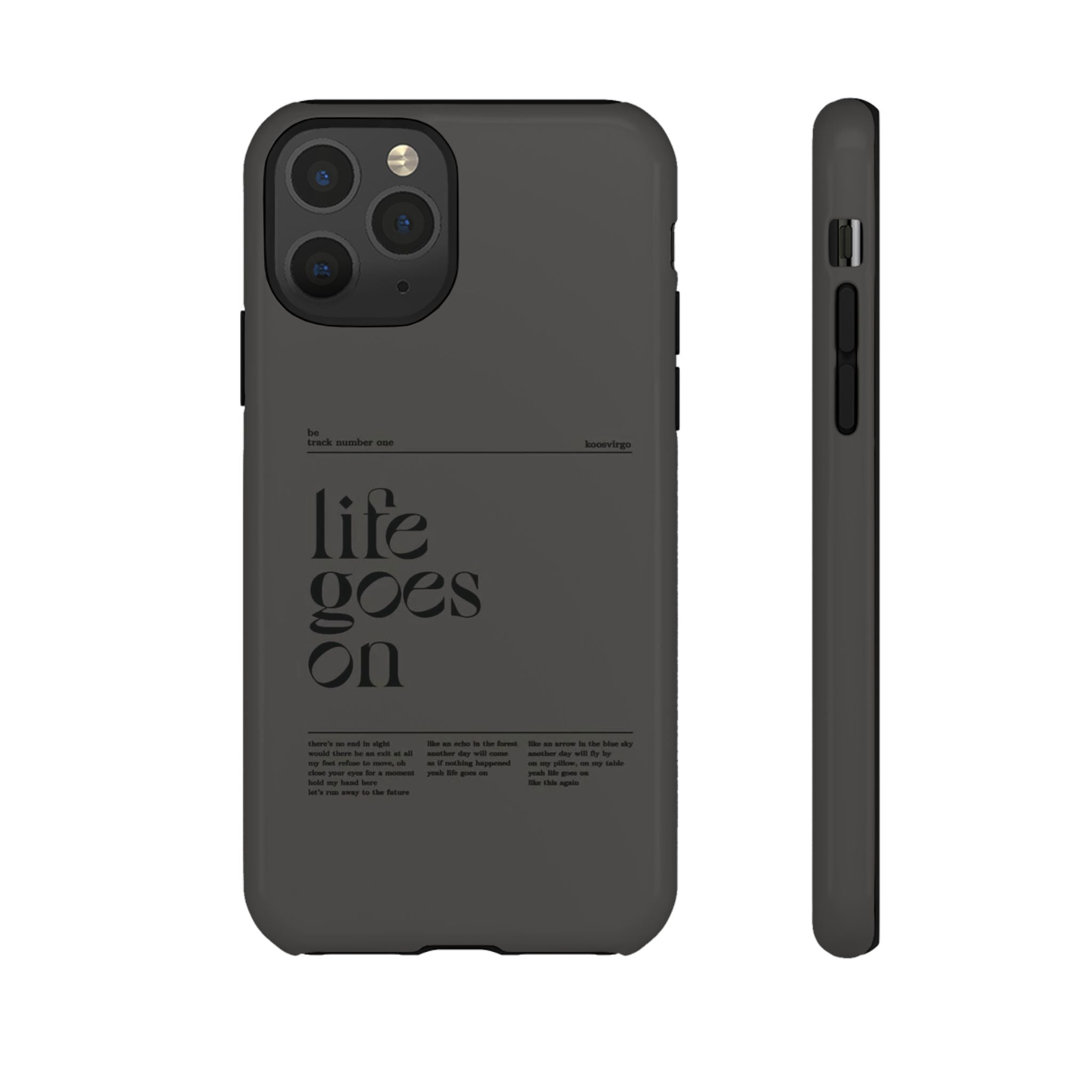iPhone Case — Minimal 'life goes on' Protective Silicone Cover