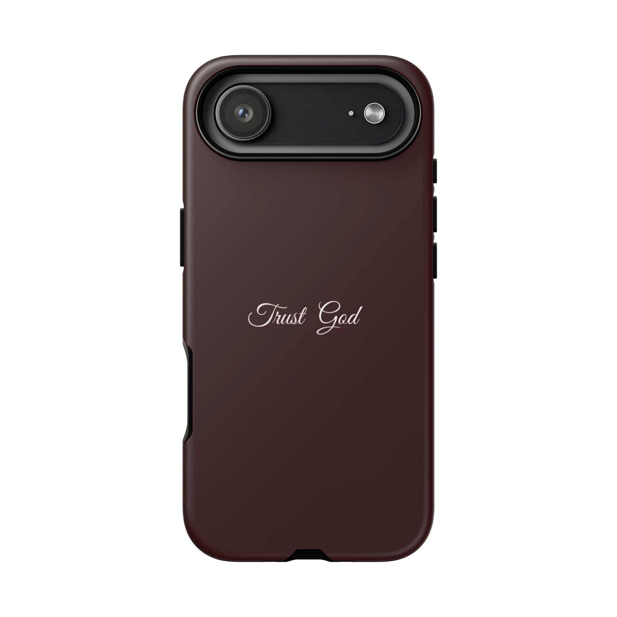 Trust God Tough Phone Case — Maroon Protective iPhone Cover with Script Text