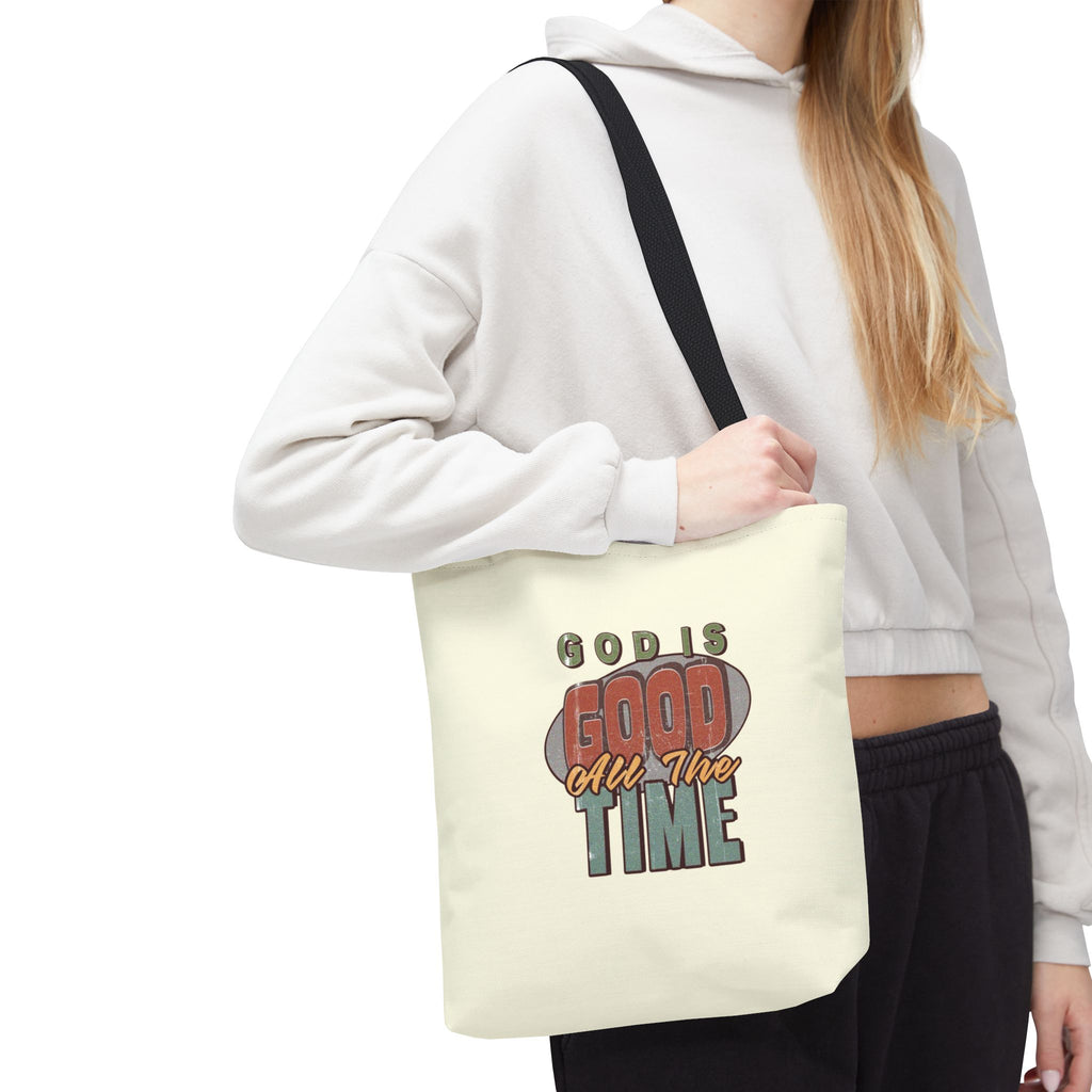 God Is Good All The Time Tote Bag