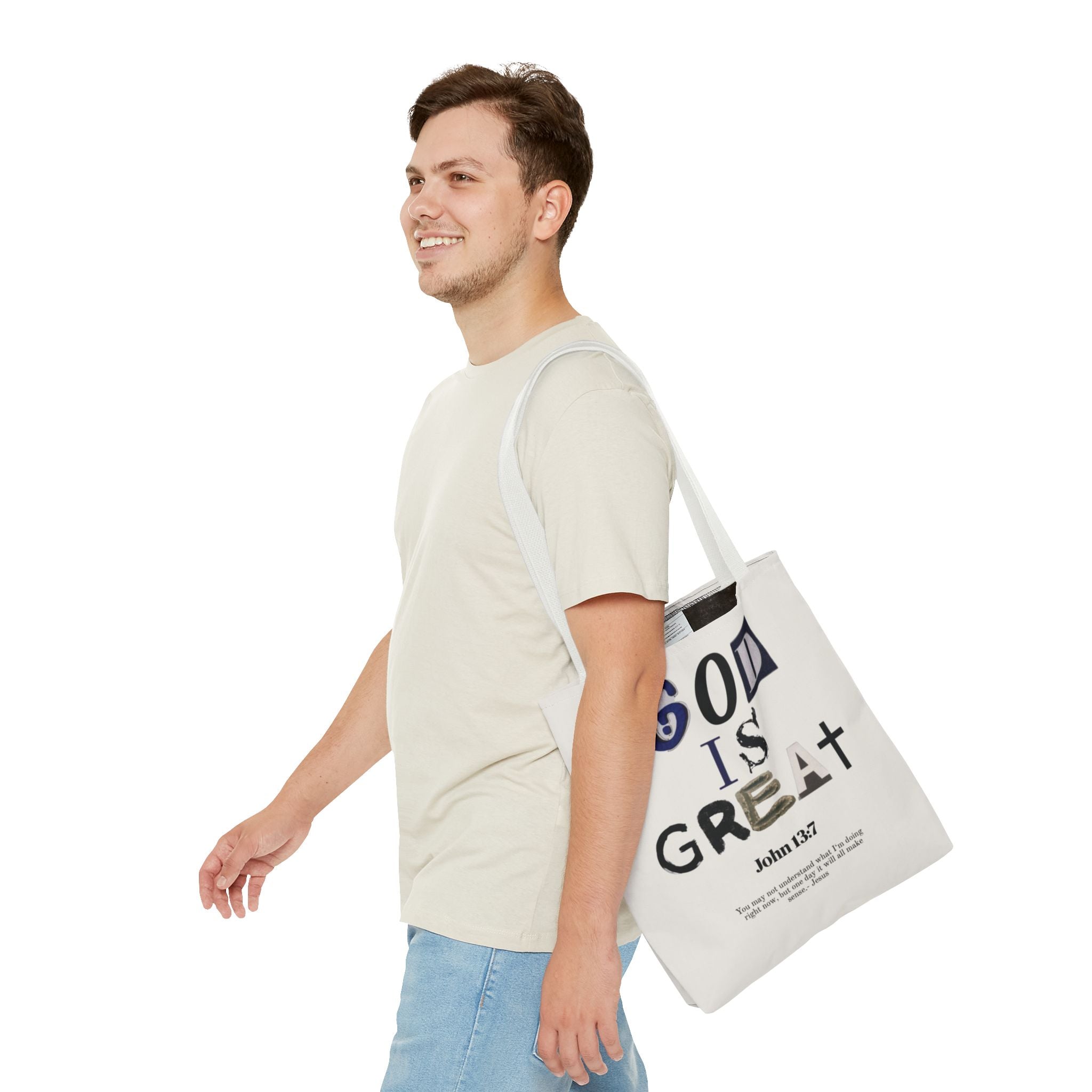 "God Is Great" Tote Bag — John 13:7 Inspirational Christian Canvas Tote