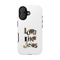 "Love Like Jesus" Leopard Print Christian Tough Phone Case