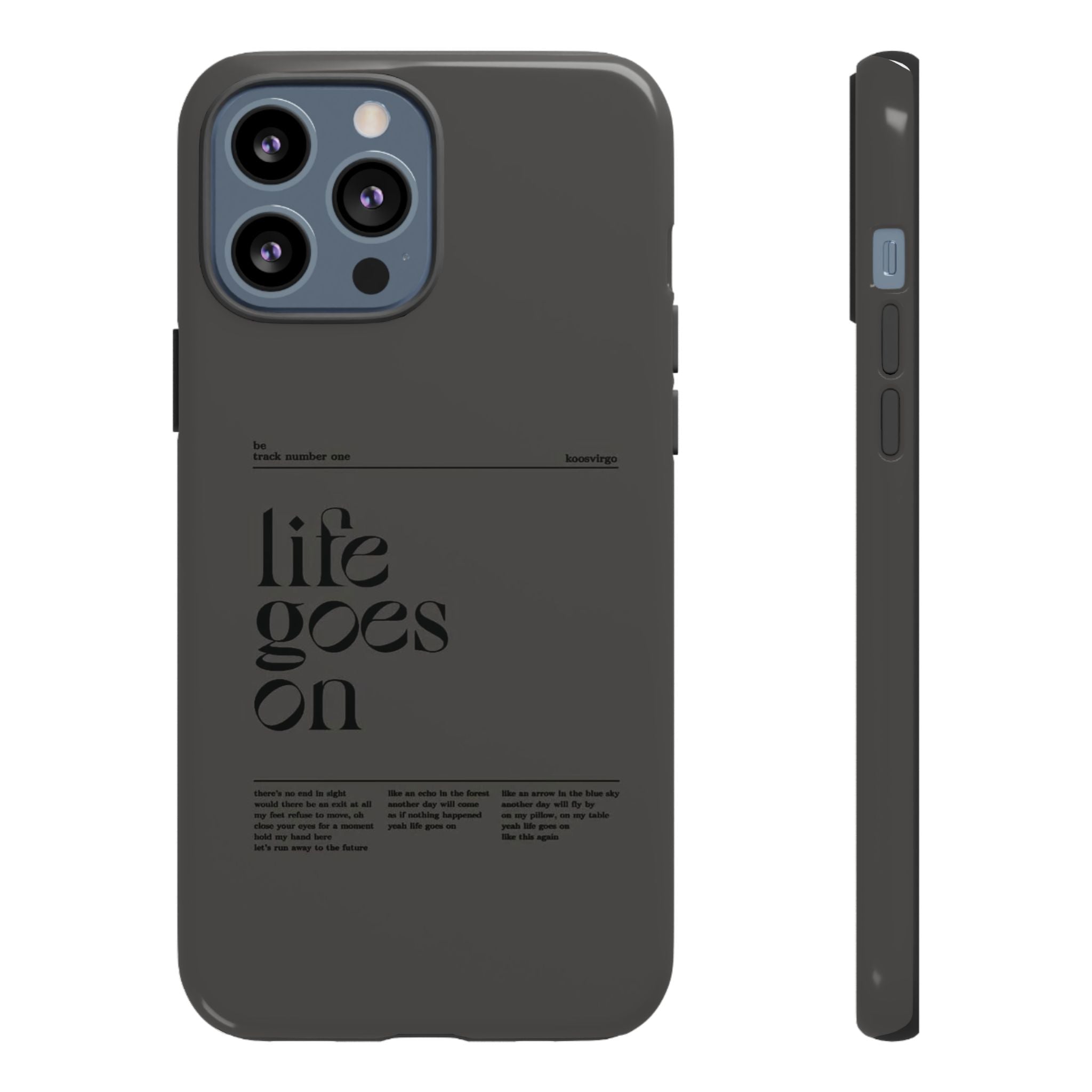 iPhone Case — Minimal 'life goes on' Protective Silicone Cover
