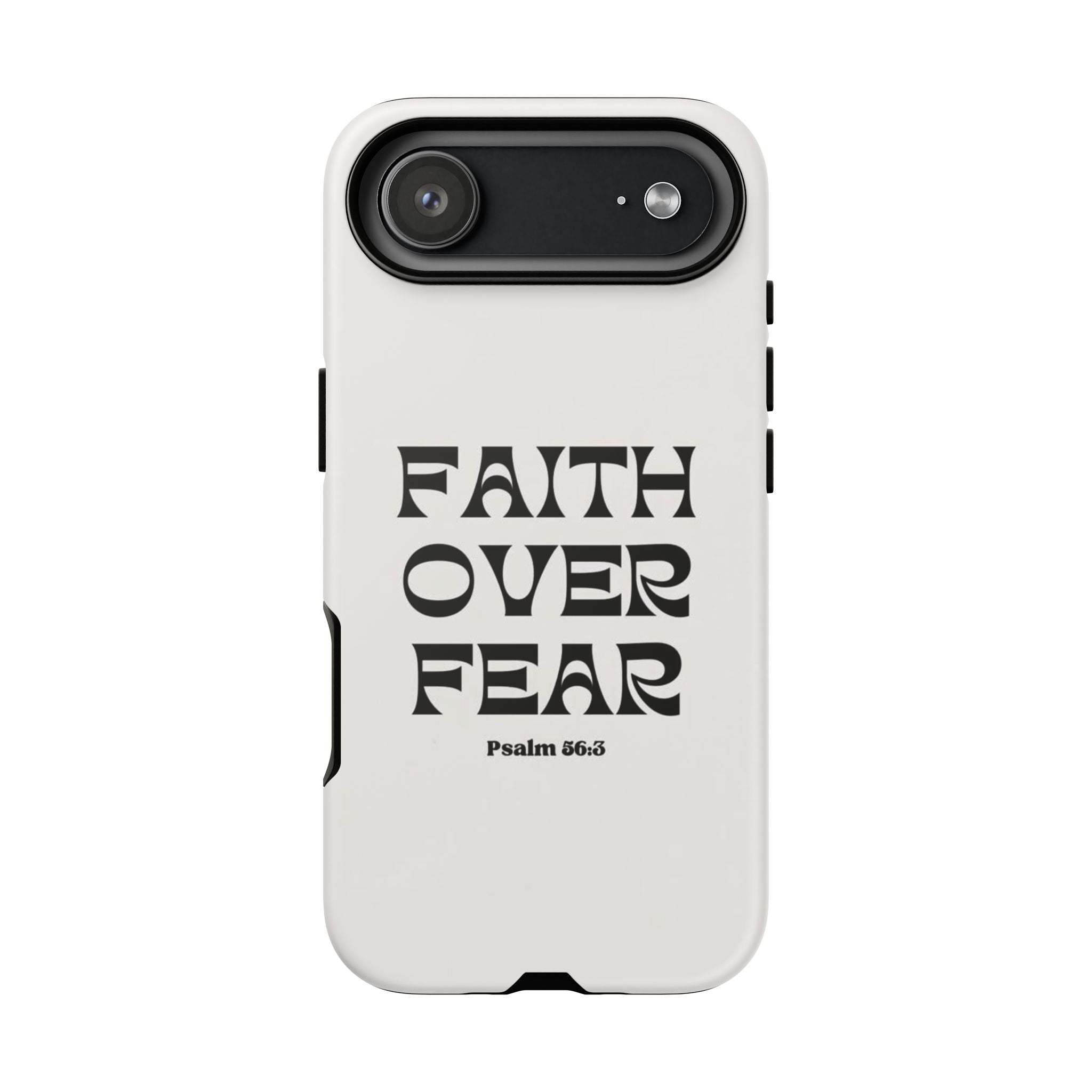 Faith Over Fear Phone Case — Psalm 56:3 Christian Protective Phone Cover