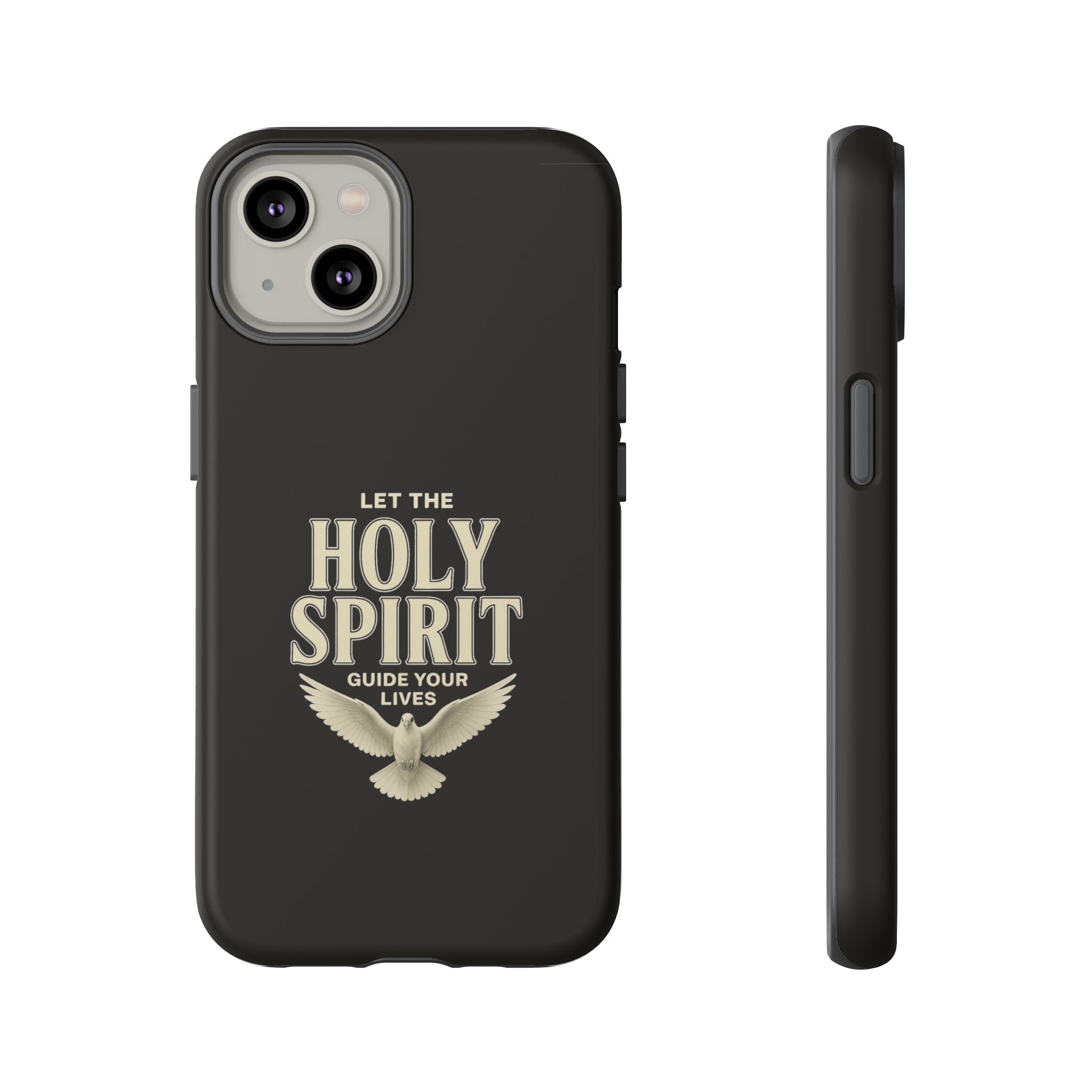 Let the Holy Spirit Guide Your Lives - Tough Phone Case