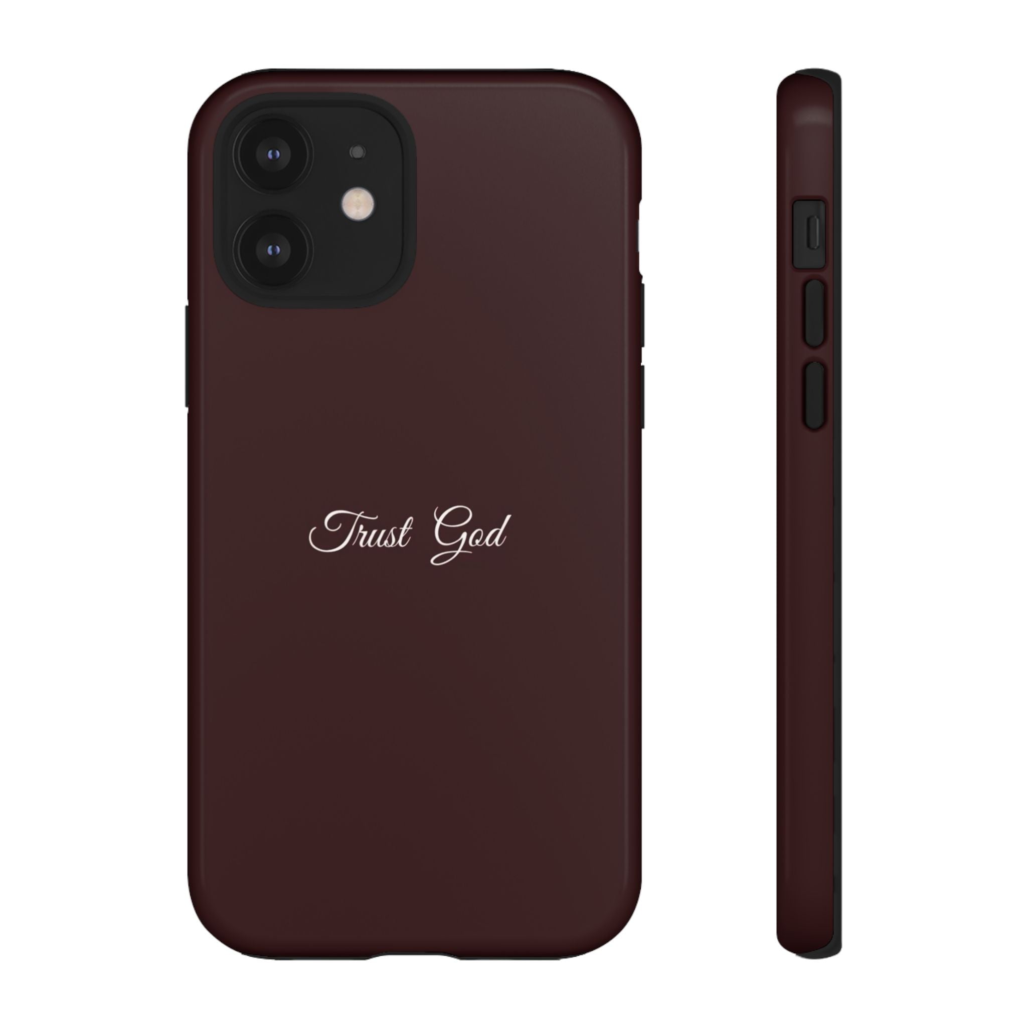 Trust God Tough Phone Case — Maroon Protective iPhone Cover with Script Text