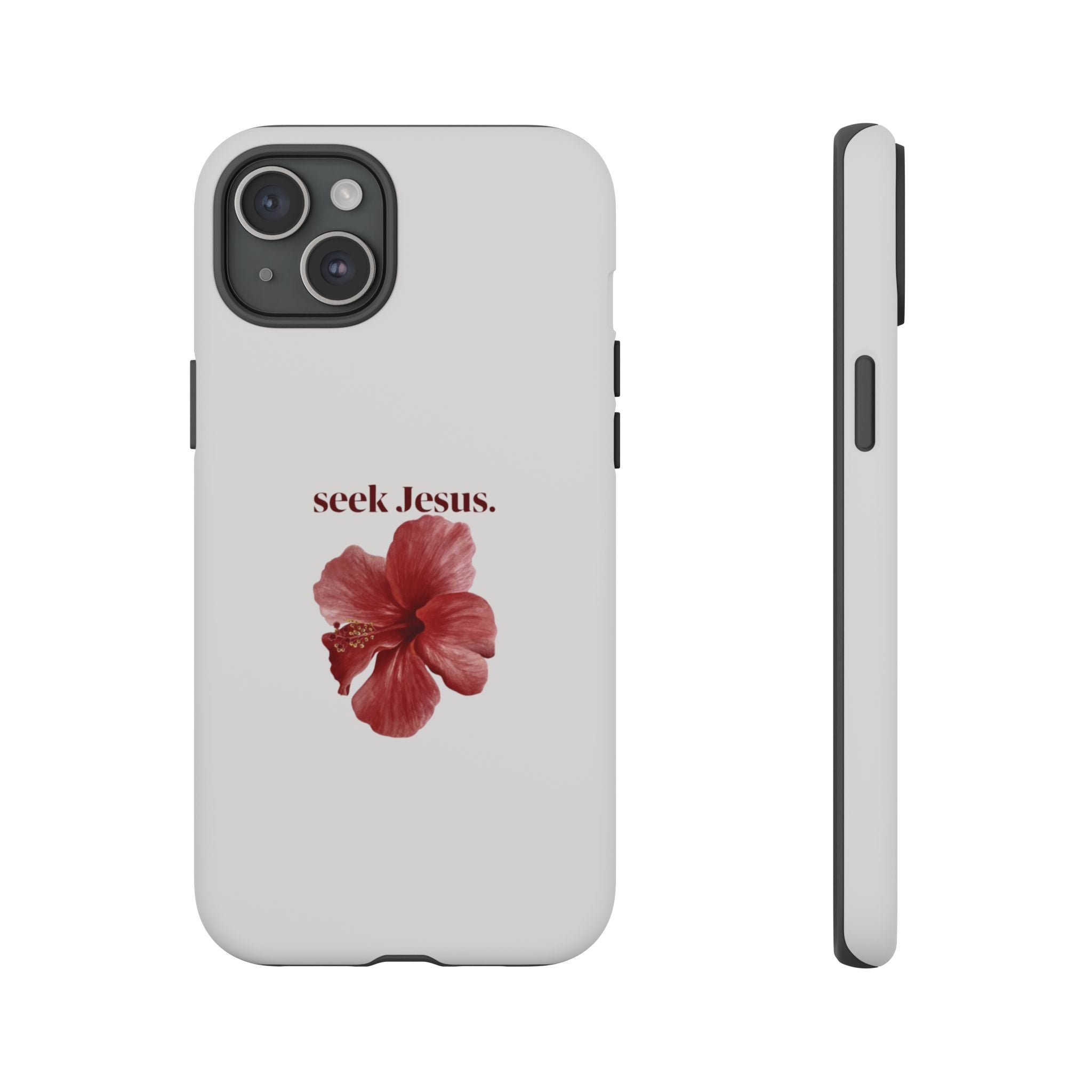 "seek Jesus." Floral Tough Protective Case