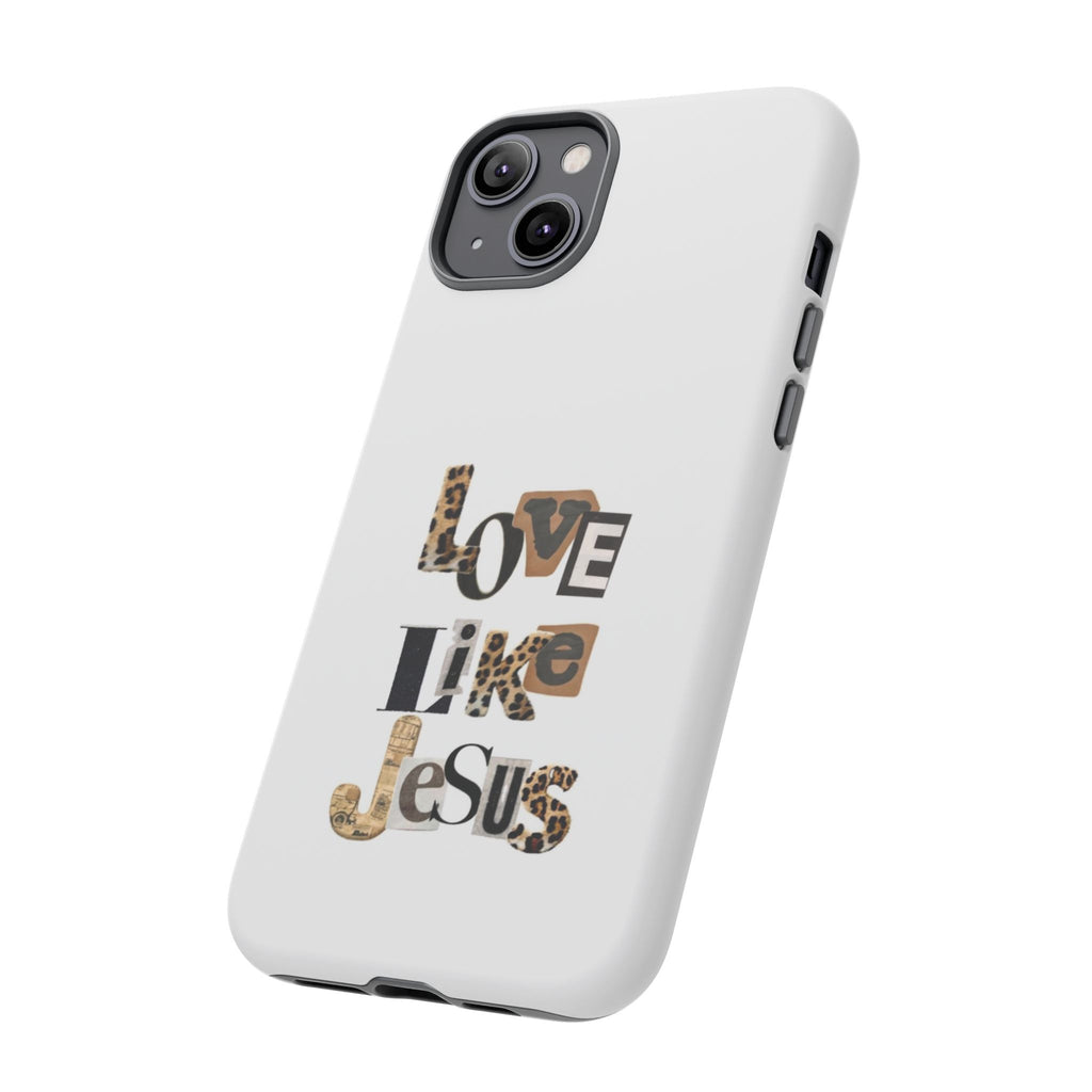 "Love Like Jesus" Leopard Print Christian Tough Phone Case
