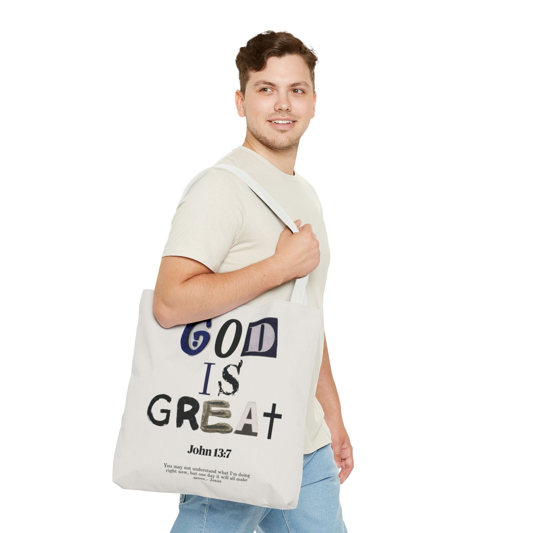 "God Is Great" Tote Bag — John 13:7 Inspirational Christian Canvas Tote