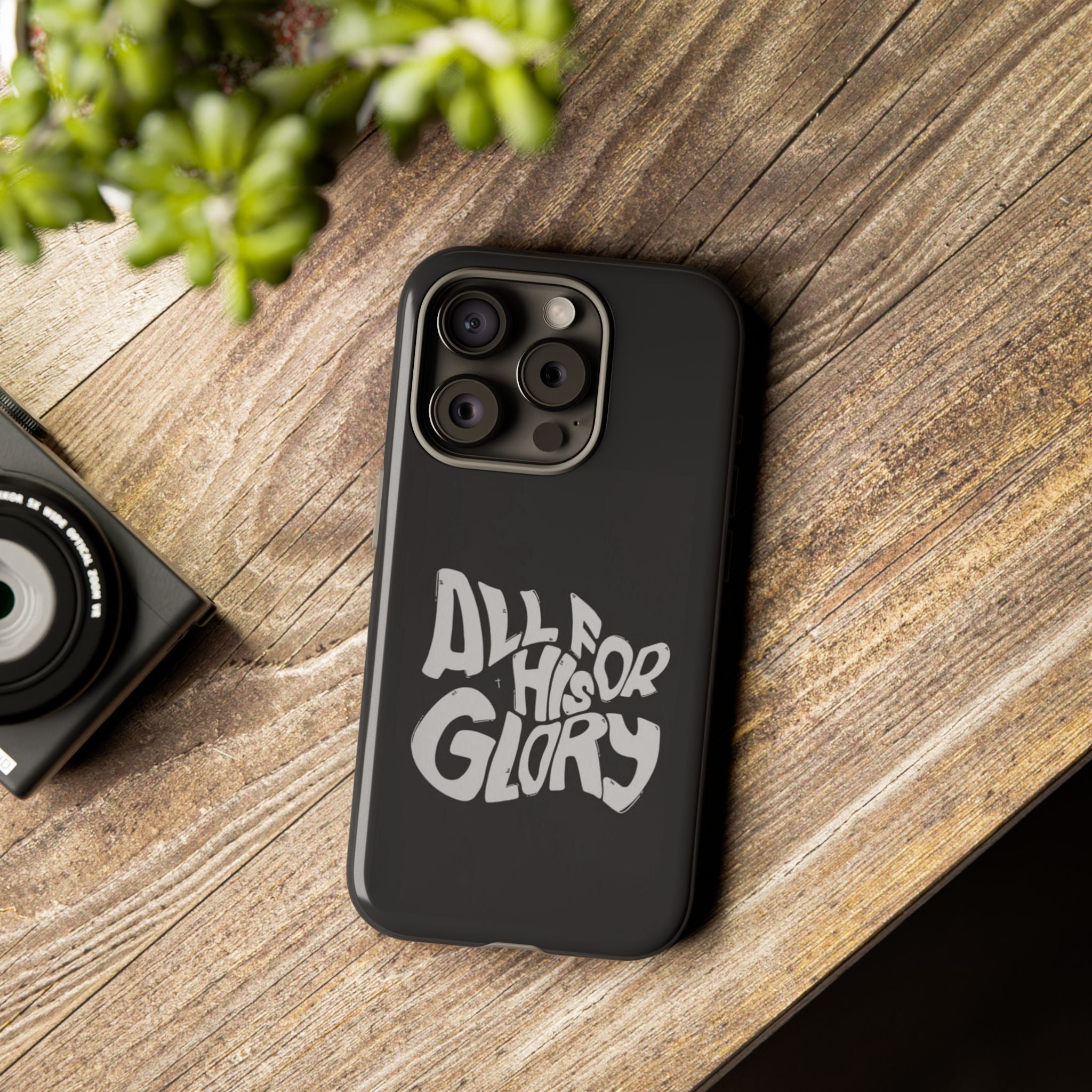All For His Glory Phone Case — Christian Faith Script Protective Cover