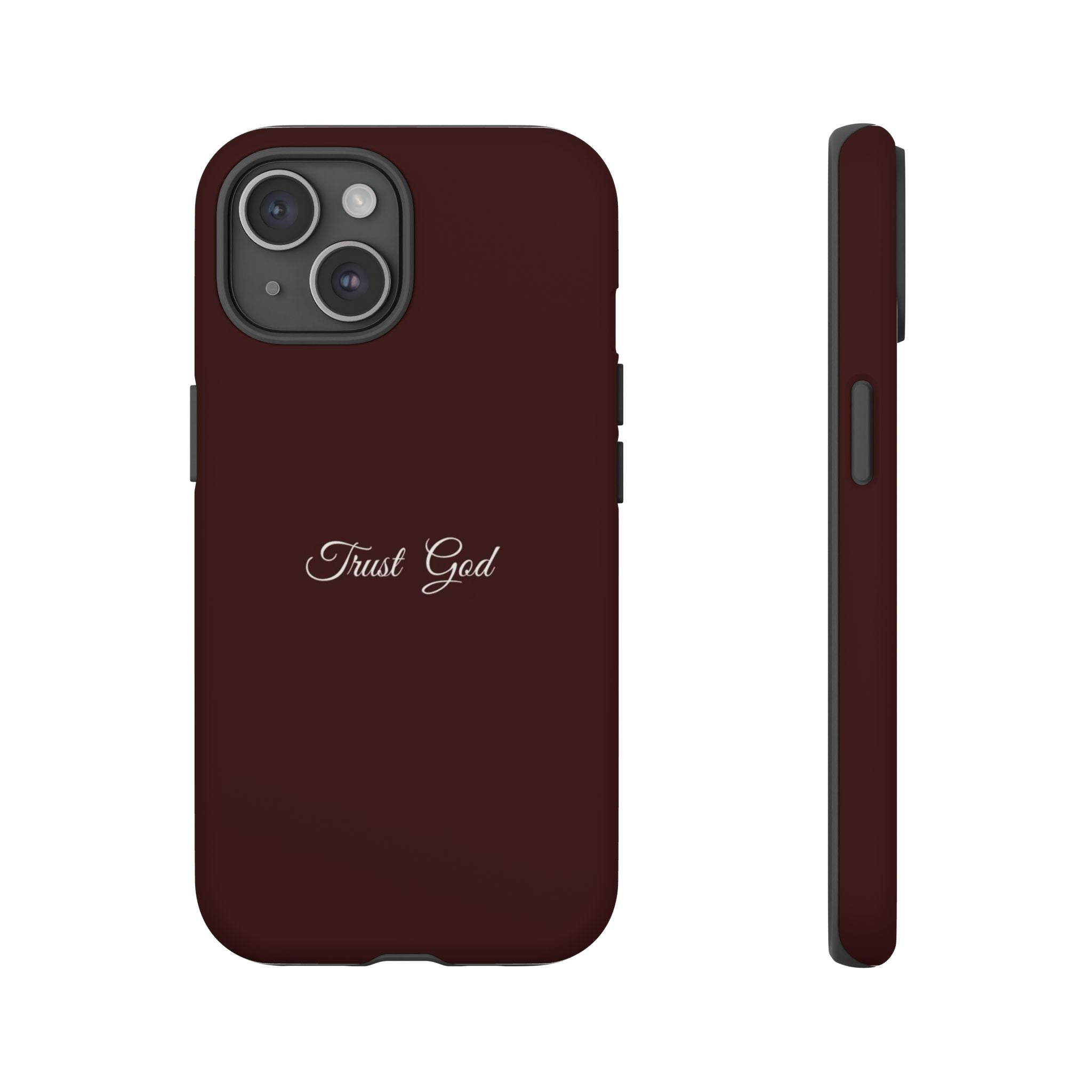 Trust God Tough Phone Case — Maroon Protective iPhone Cover with Script Text