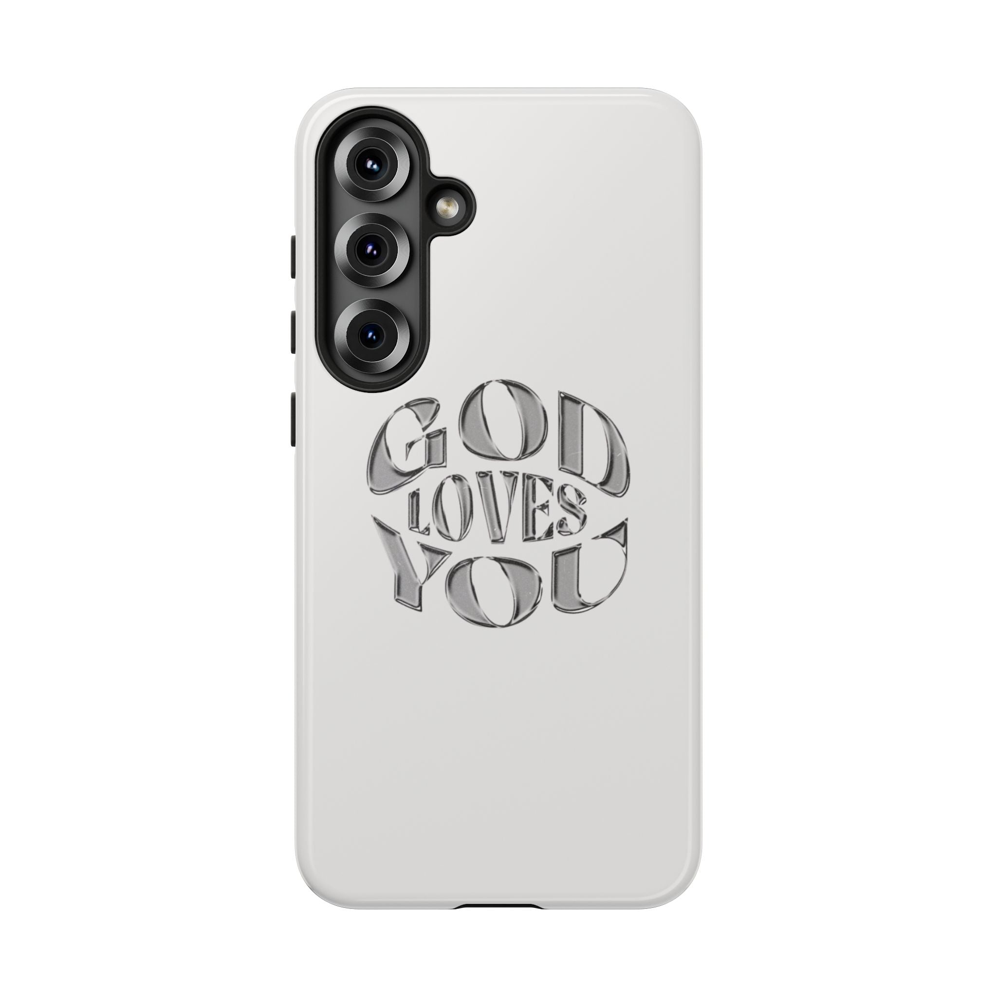 God Loves You Tough Phone Case — Protective Tough Phone Cover
