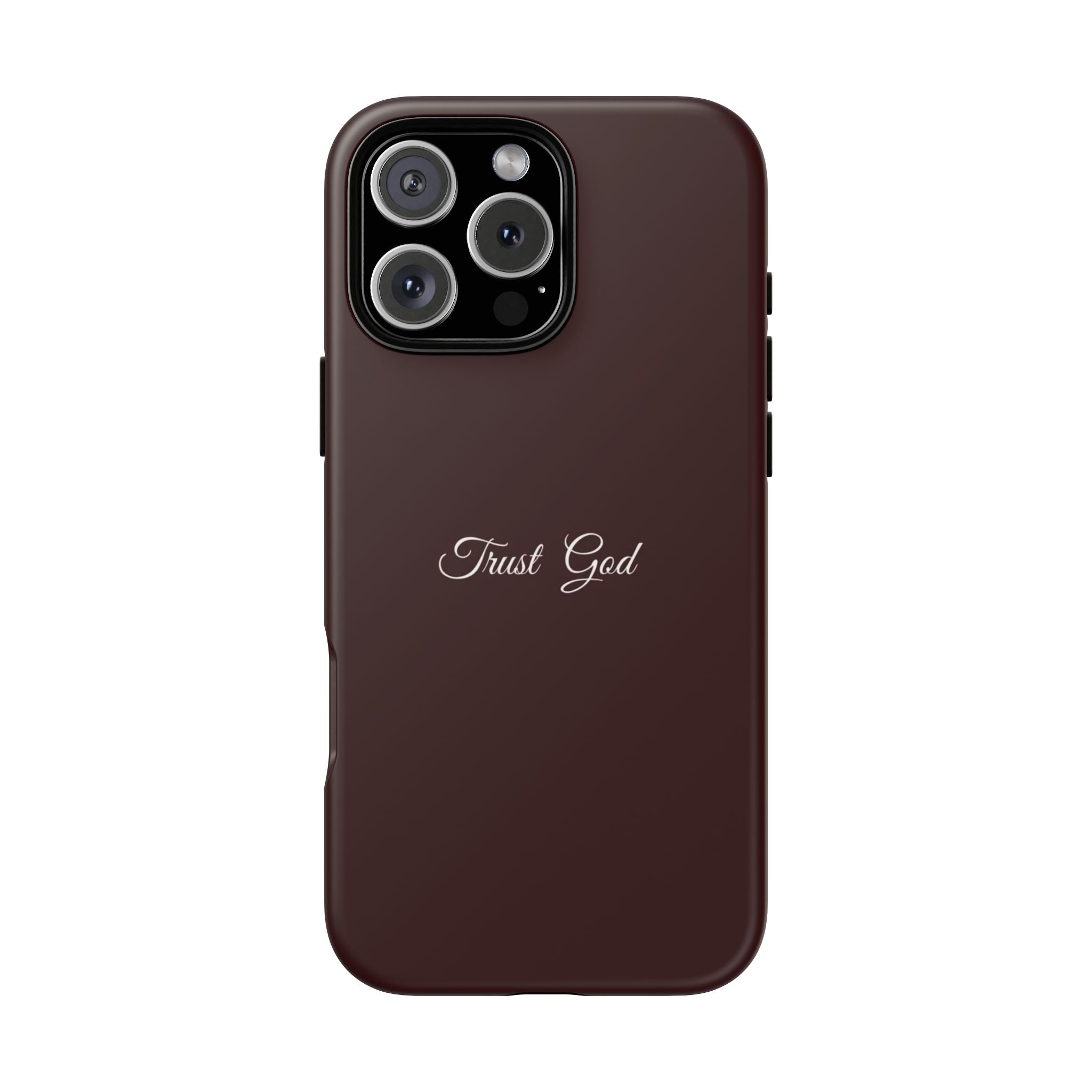 Trust God Tough Phone Case — Maroon Protective iPhone Cover with Script Text