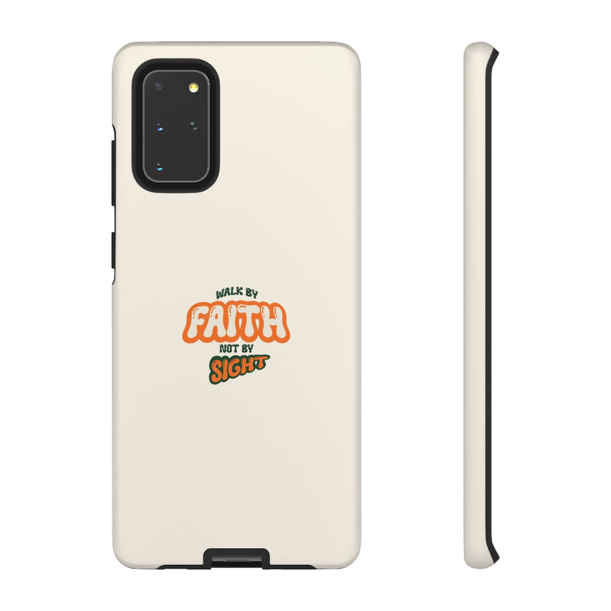 Faith Phone Case — "Walk by Faith Not by Sight" Tough Protective Cover