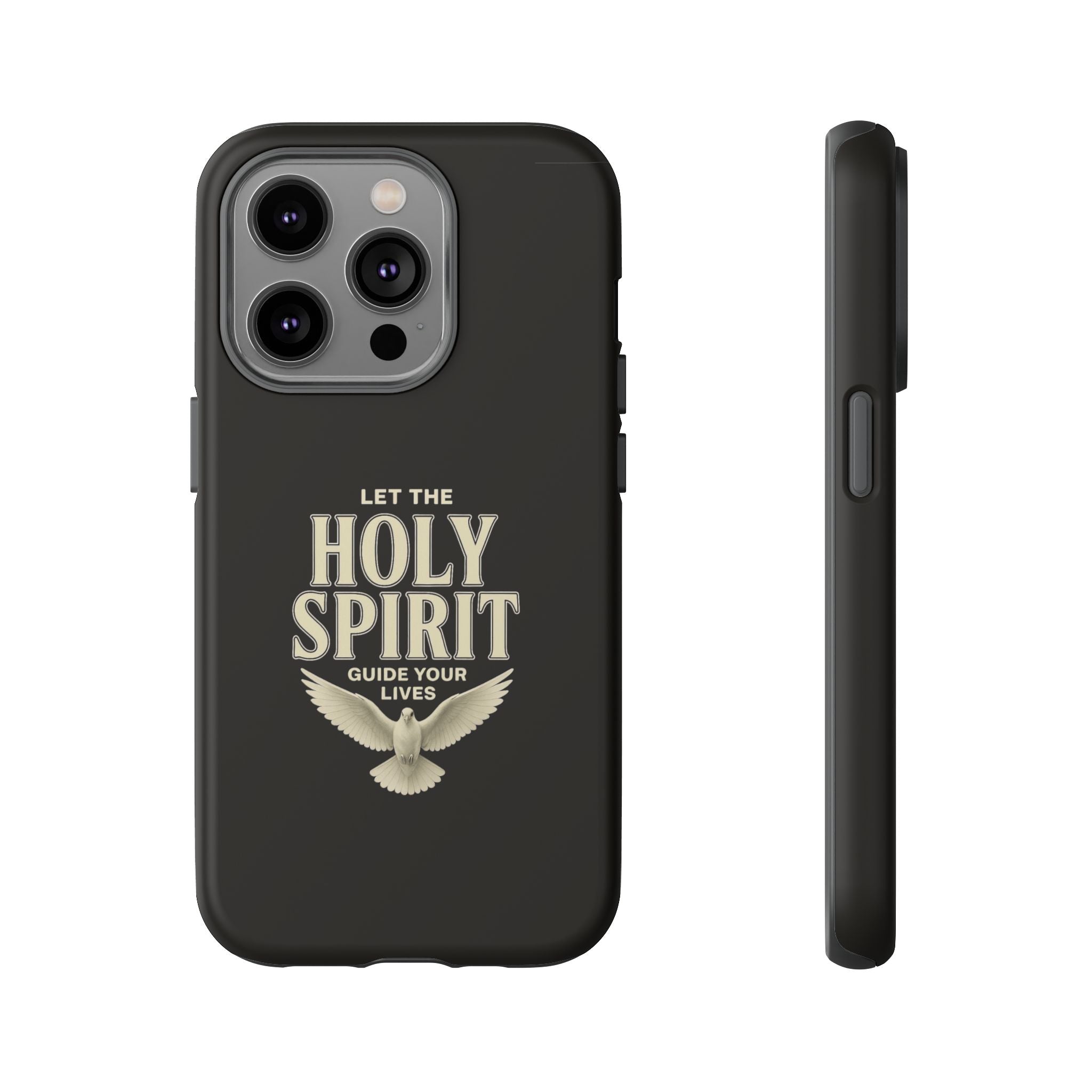 Let the Holy Spirit Guide Your Lives - Tough Phone Case