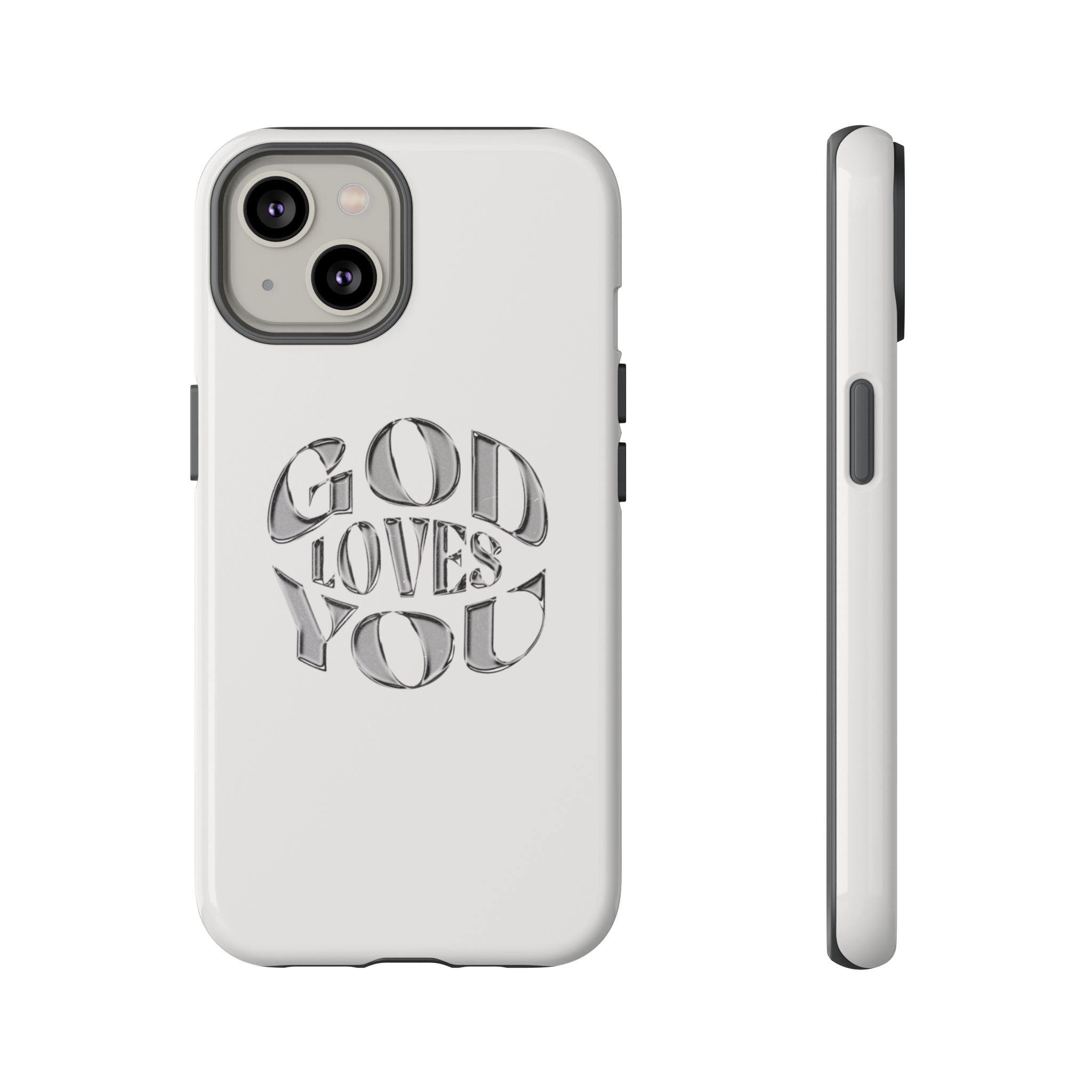 God Loves You Tough Phone Case — Protective Tough Phone Cover