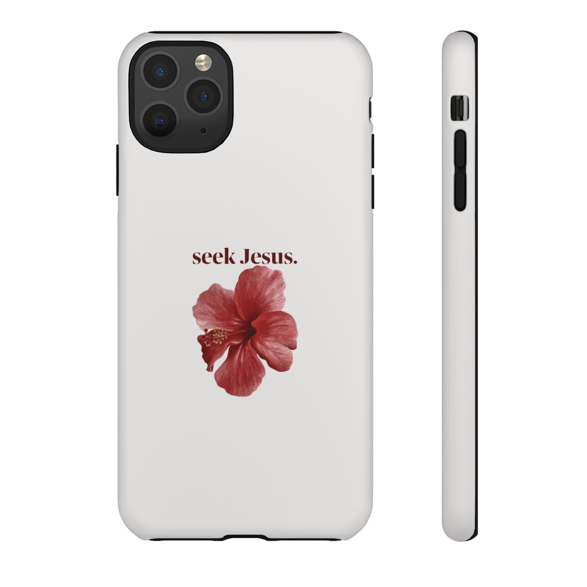 "seek Jesus." Floral Tough Protective Case