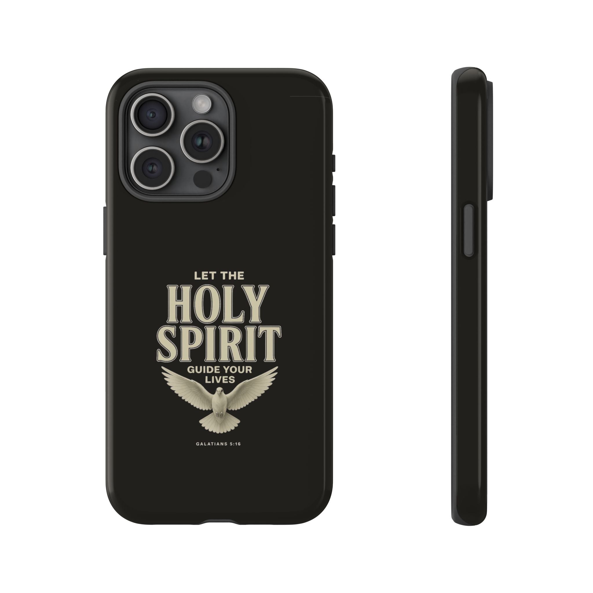 Let the Holy Spirit Guide Your Lives - Tough Phone Case