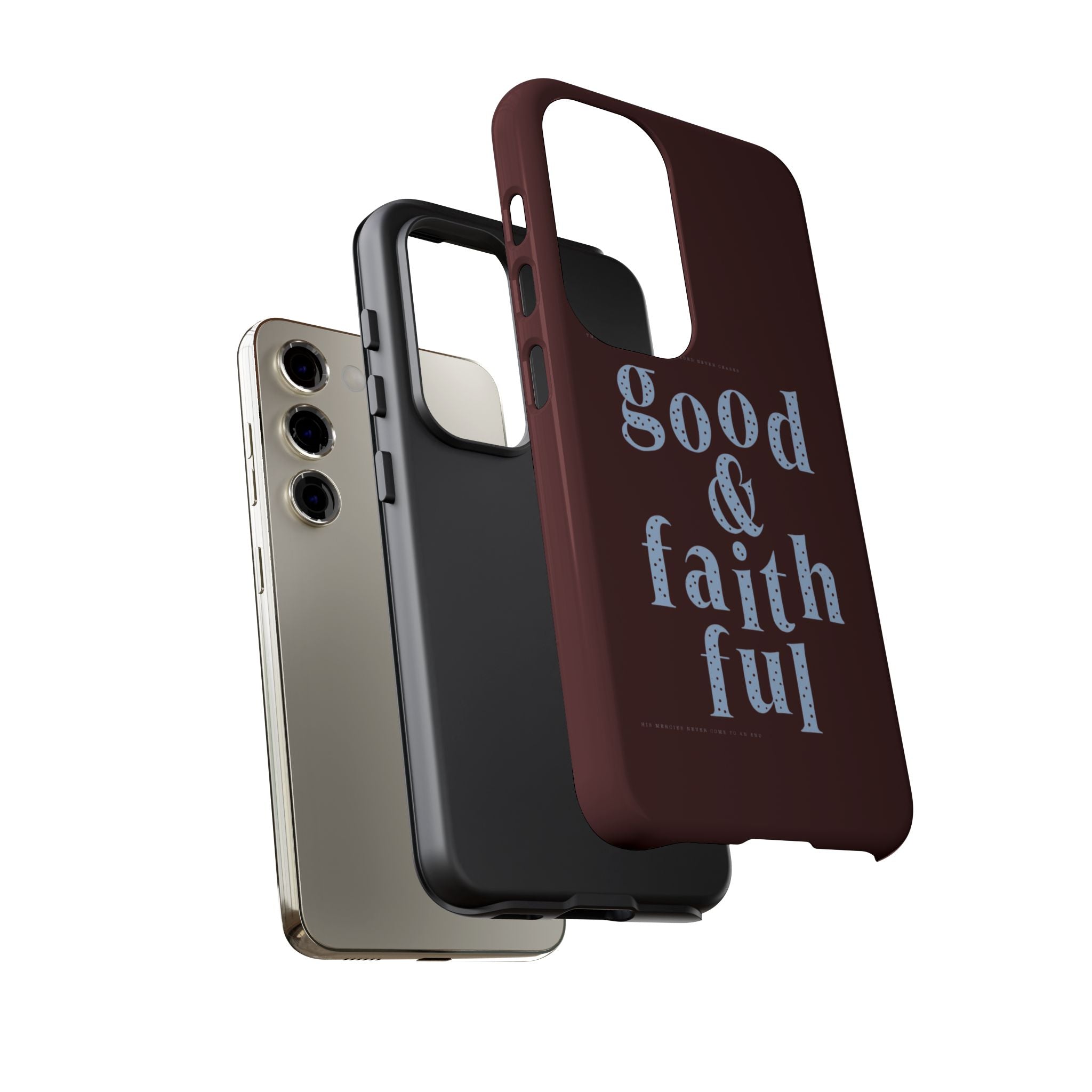 Good & Faithful  — Inspirational Protective Phone Case