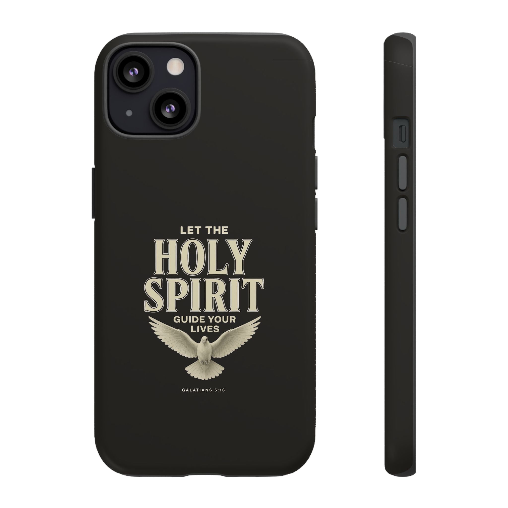 Let the Holy Spirit Guide Your Lives - Tough Phone Case