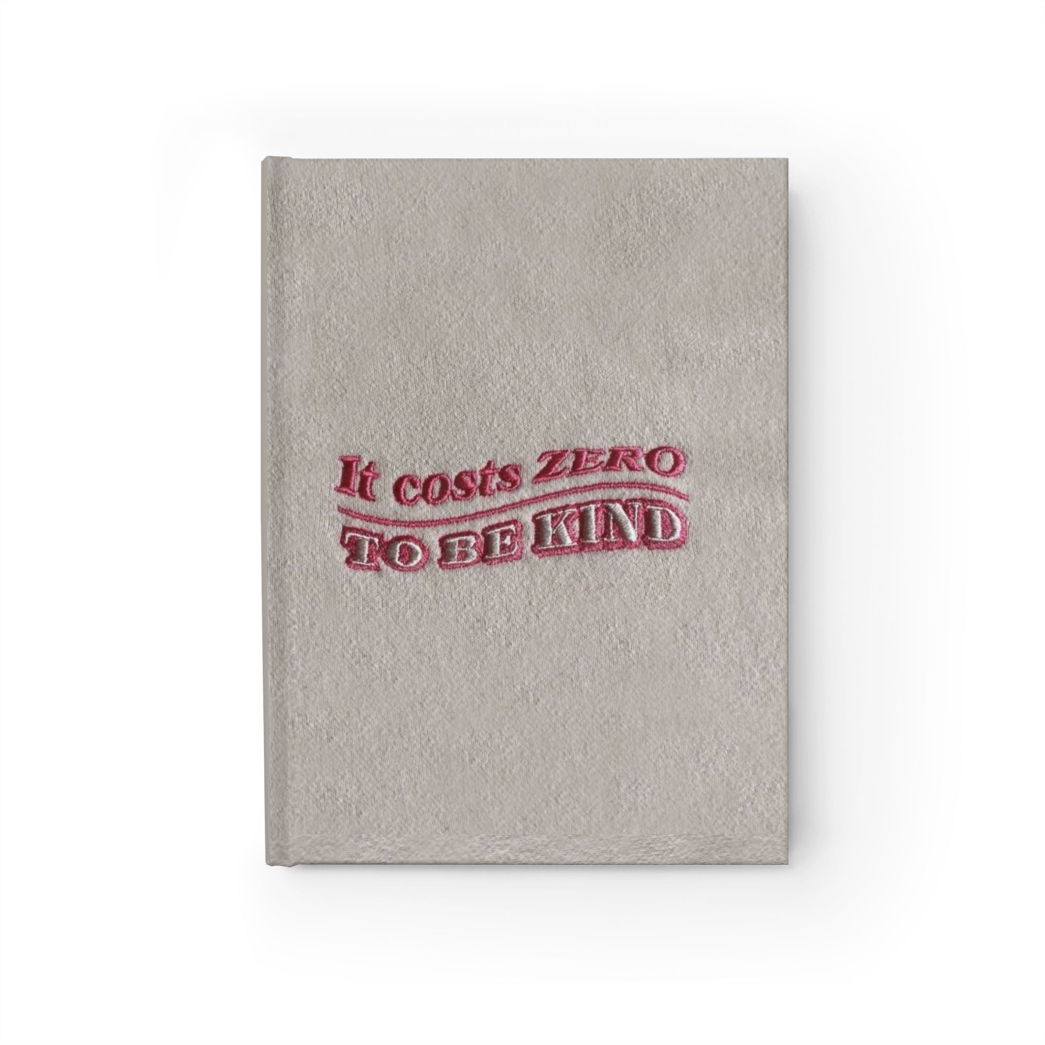 Journal — "It Costs Zero to Be Kind" Ruled-Line Hardcover