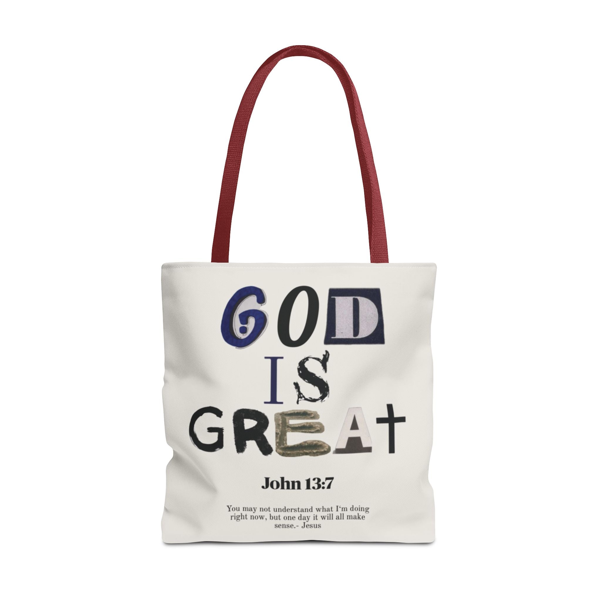 "God Is Great" Tote Bag — John 13:7 Inspirational Christian Canvas Tote