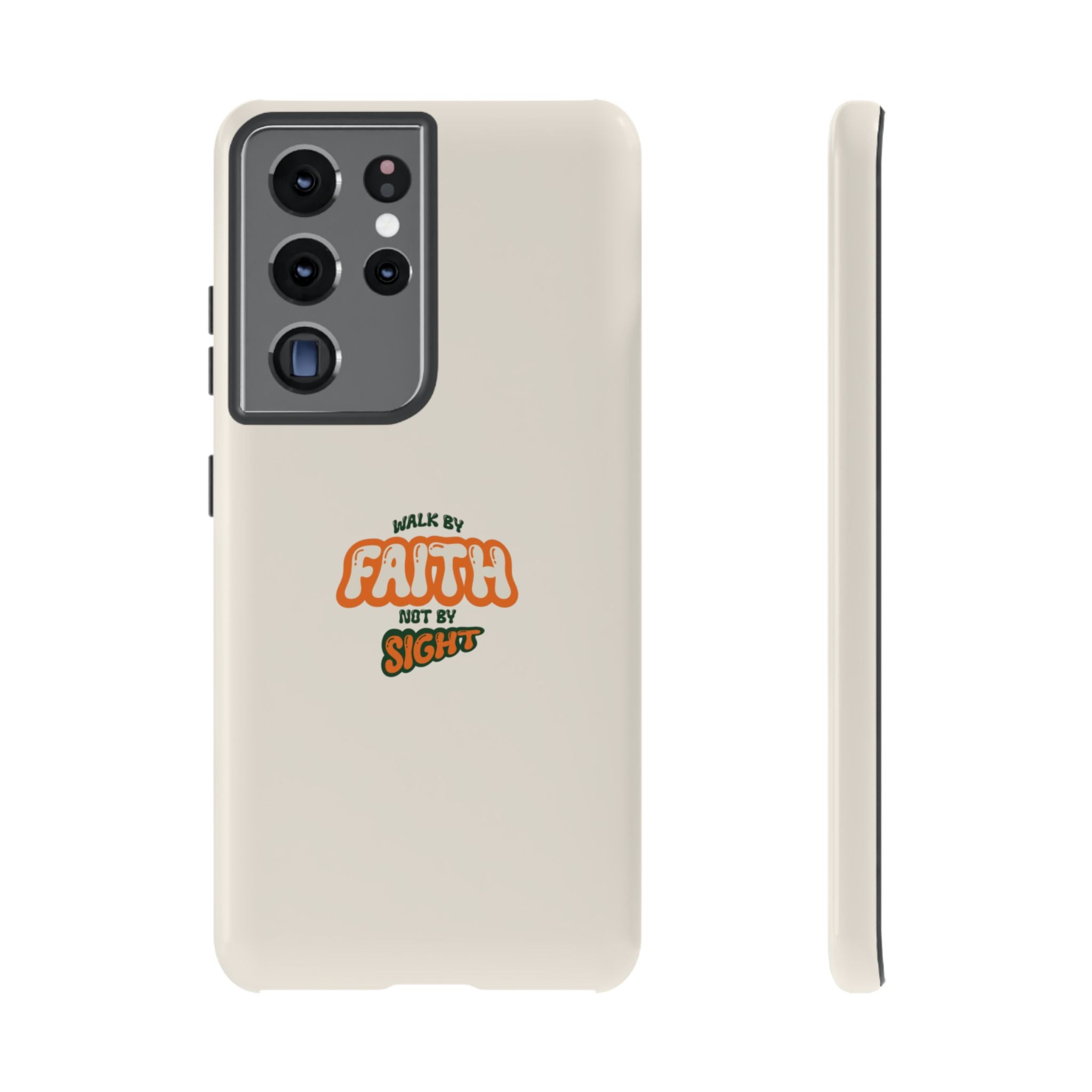 Faith Phone Case — "Walk by Faith Not by Sight" Tough Protective Cover
