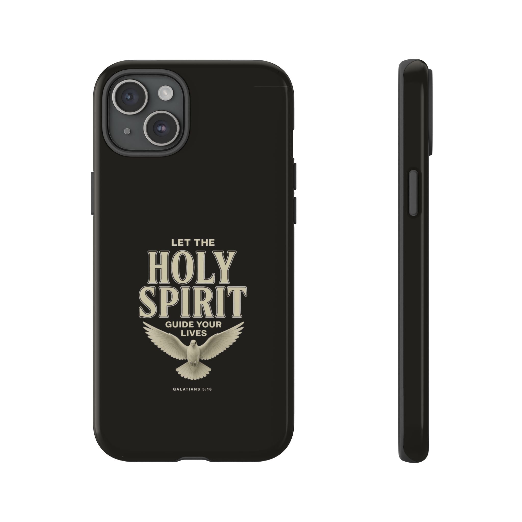 Let the Holy Spirit Guide Your Lives - Tough Phone Case