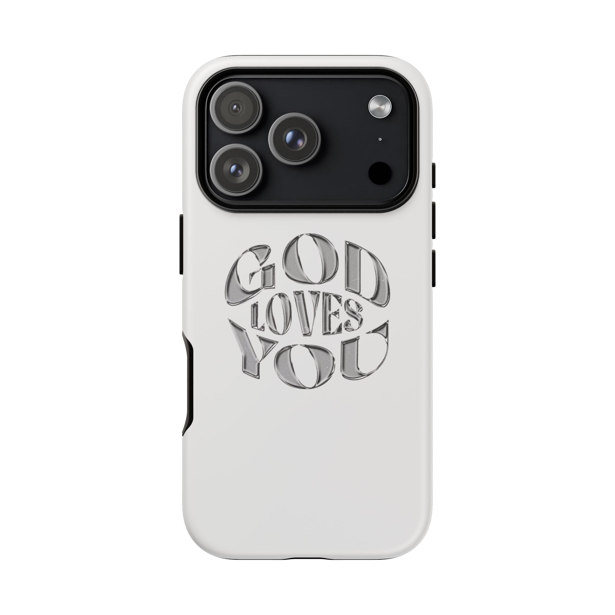 God Loves You Tough Phone Case — Protective Tough Phone Cover
