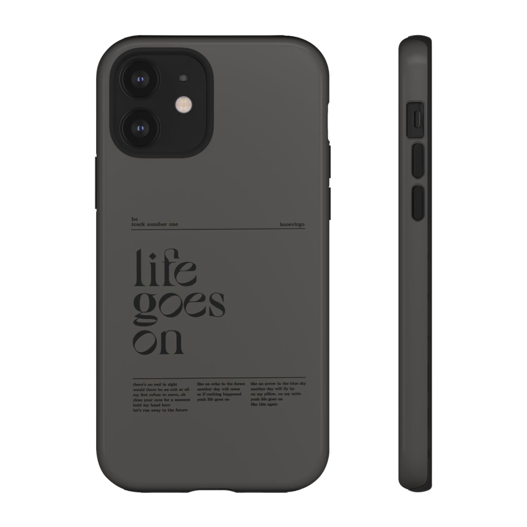 iPhone Case — Minimal 'life goes on' Protective Silicone Cover