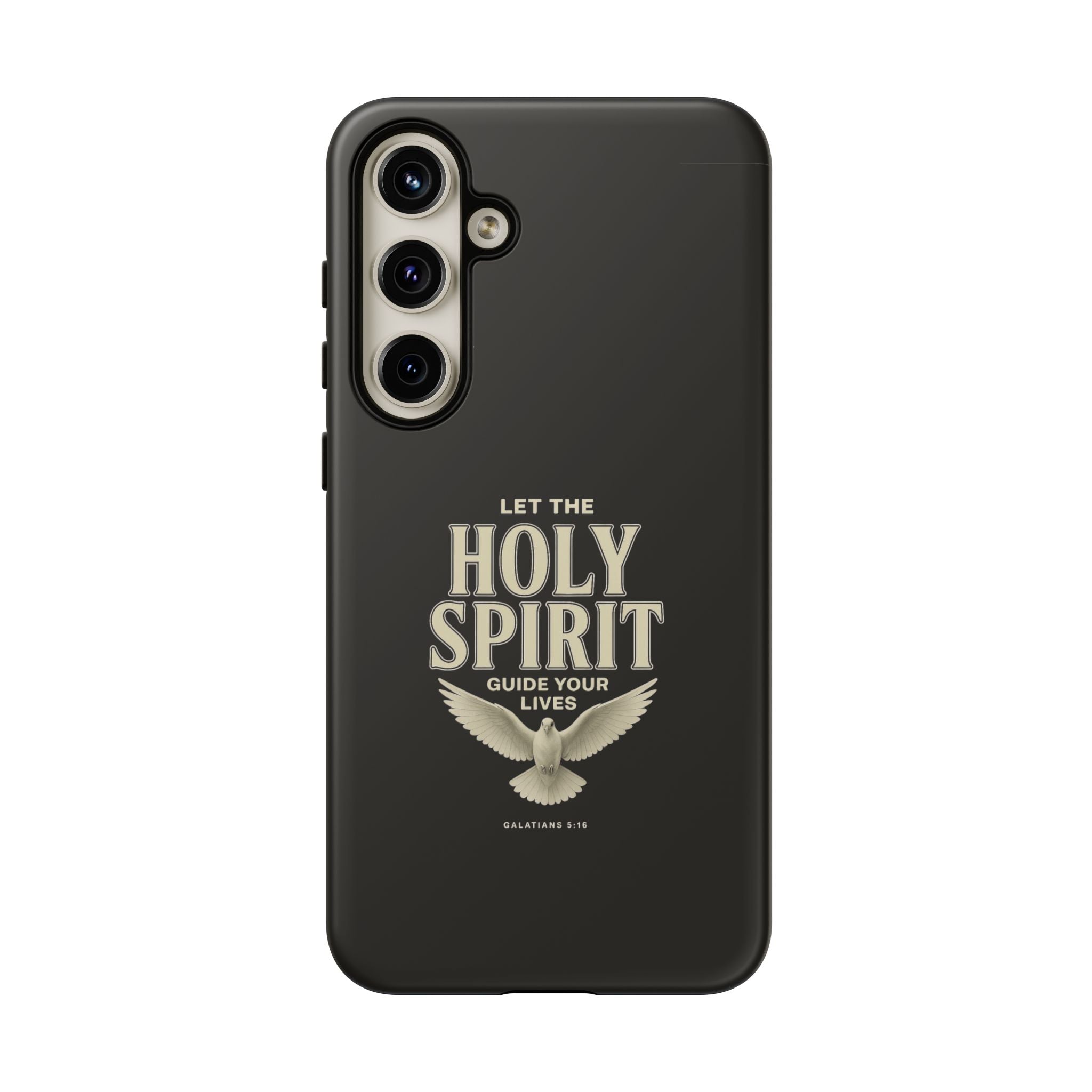 Let the Holy Spirit Guide Your Lives - Tough Phone Case