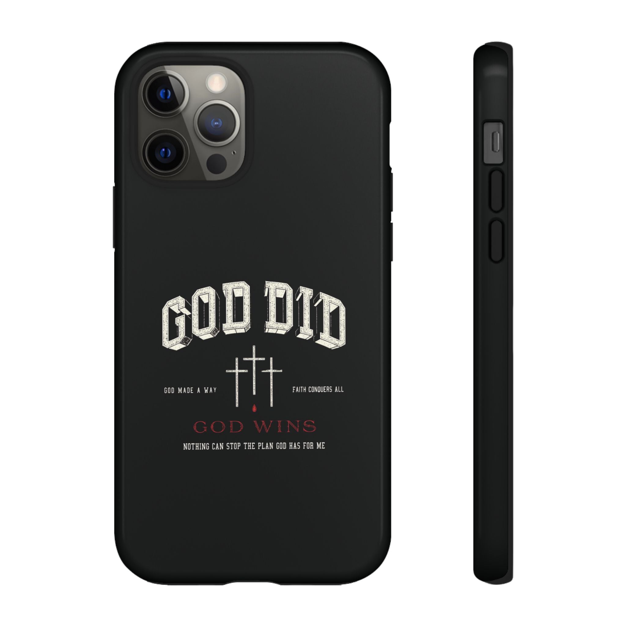 "God Did" "God Wins" Tough Phone Case