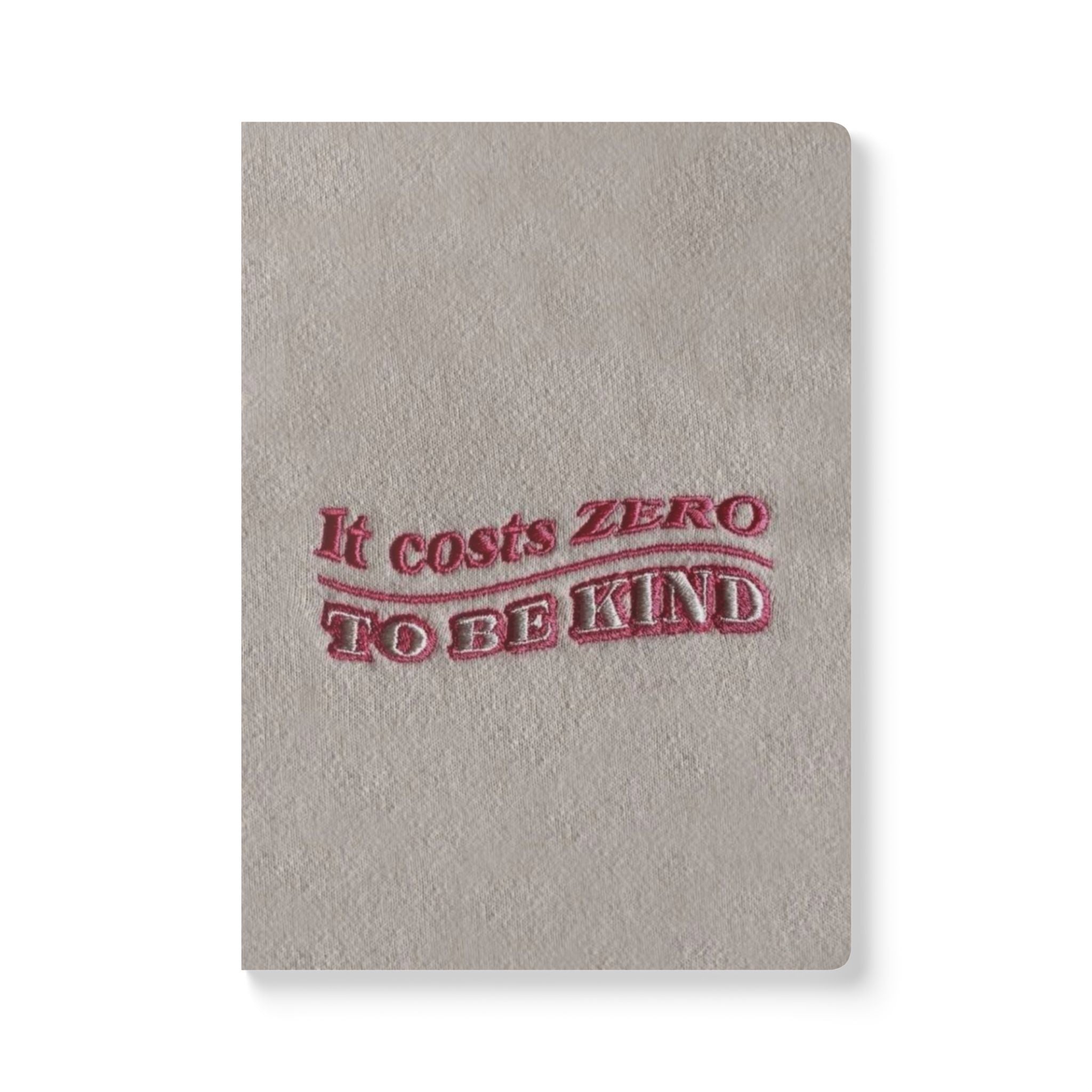 Kindness Journal — 'It Costs Zero to Be Kind' Softcover Notebook