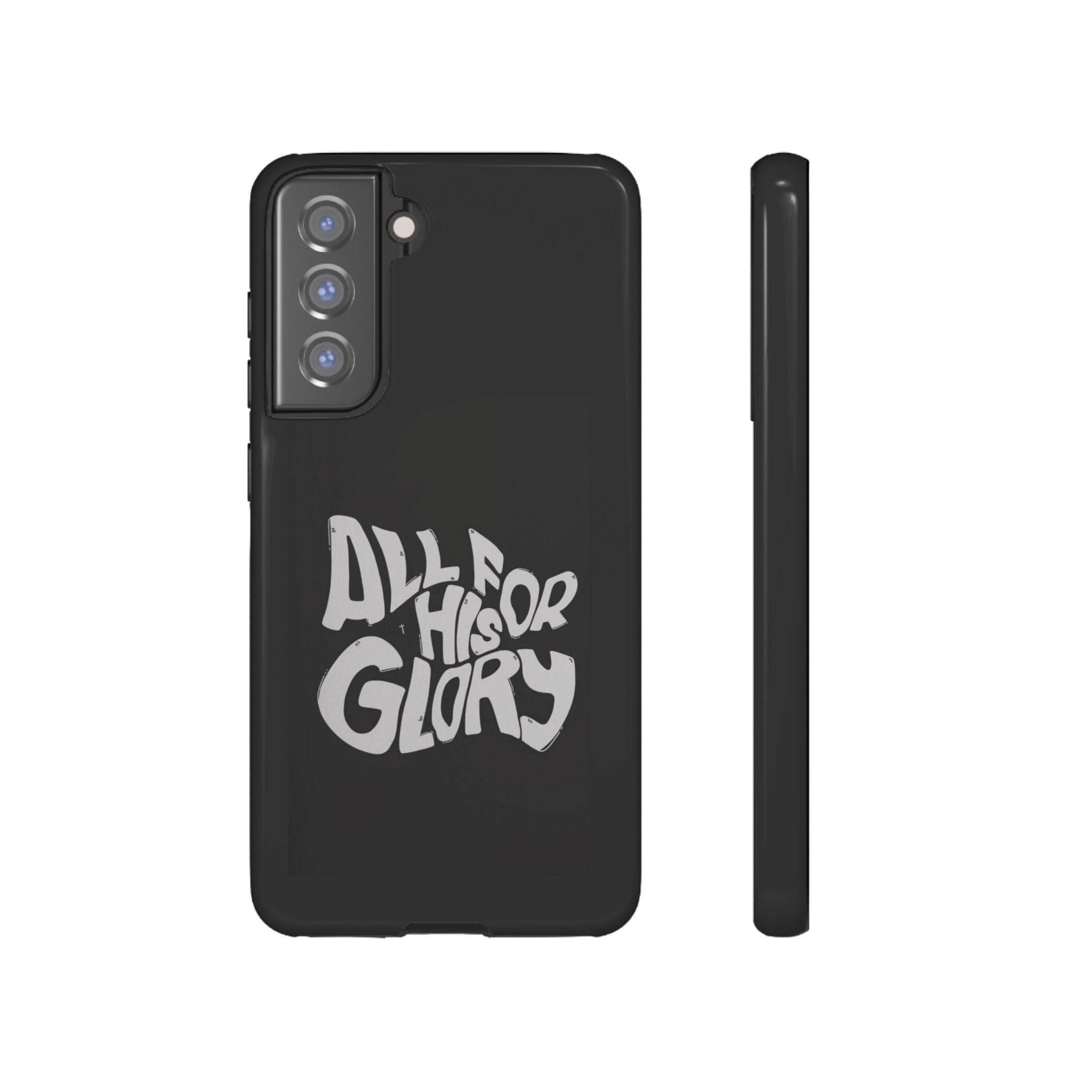 All For His Glory Phone Case — Christian Faith Script Protective Cover