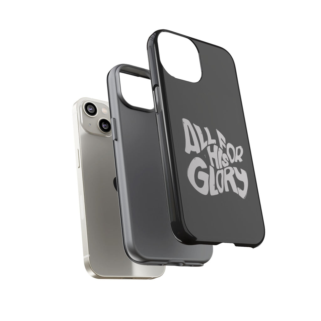 All For His Glory Phone Case — Christian Faith Script Protective Cover