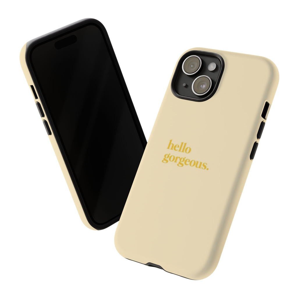Hello Gorgeous iPhone Case — Cream Tough Protective Cover